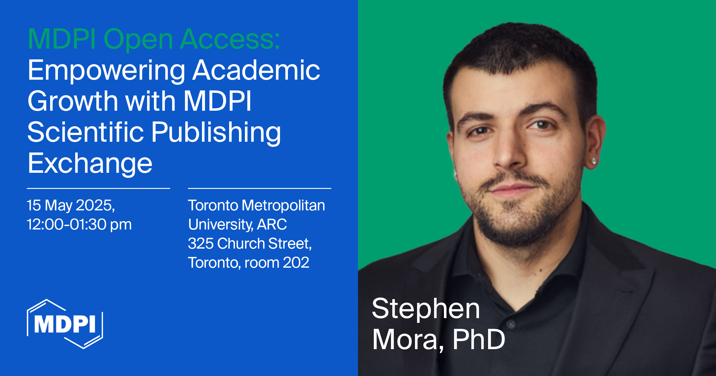 <strong>Empowering Academic Growth with MDPI: A Scientific Publishing Exchange</strong> <strong>at Toronto Metropolitan University, 15 May 2025</strong>
