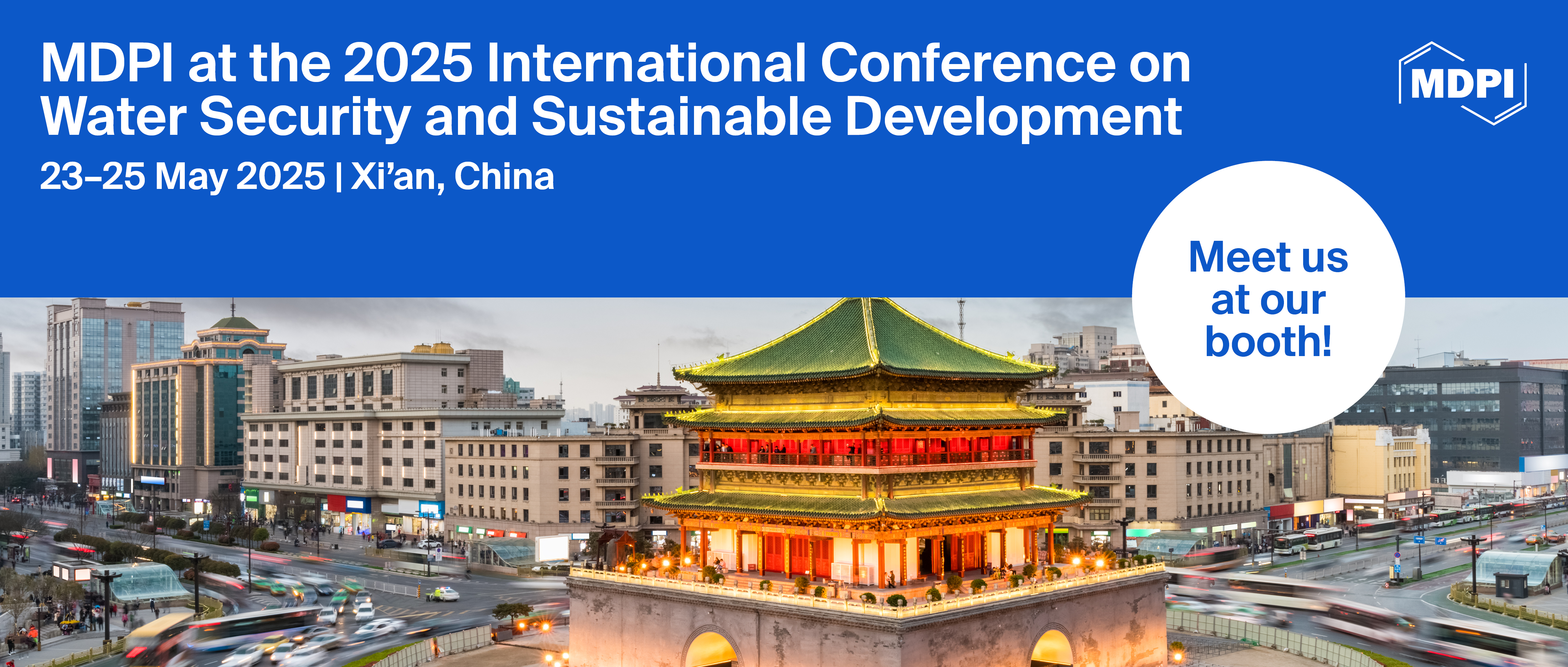 Meet Us at the 2025 International Conference on Water Security and Sustainable Development, 23–25 May 2025, Xi'an, China