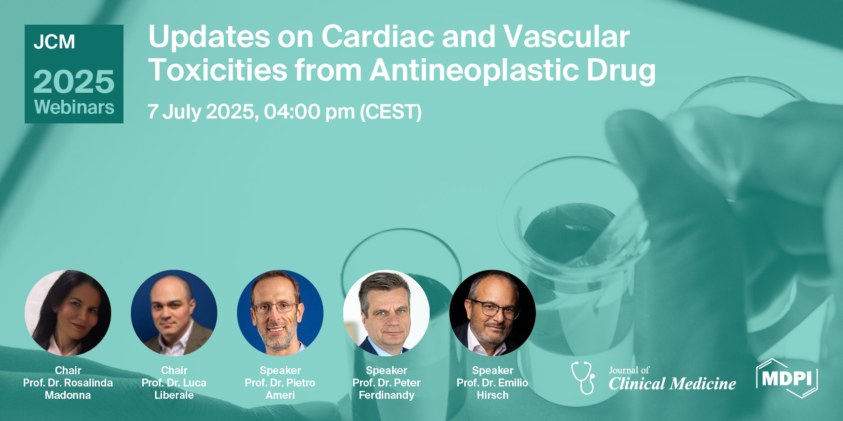 Journal of Clinical Medicine Webinar | Updates on Cardiac and Vascular Toxicities from Antineoplastic Drugs, 7 July 2025