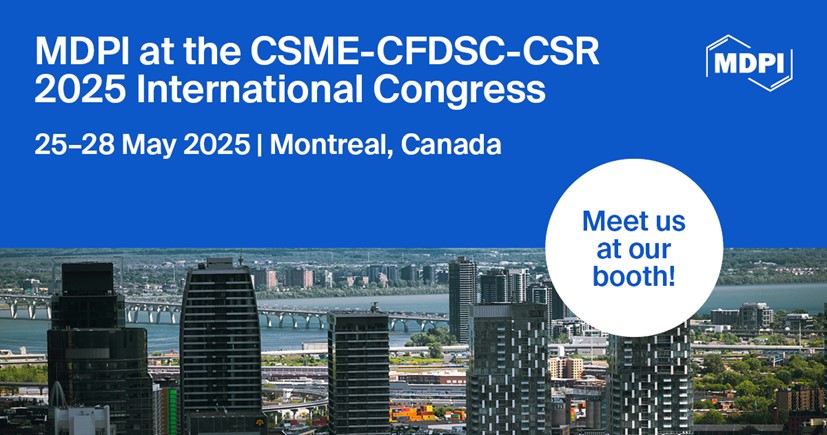 <strong>Meet Us at the CSME-CFDSC-CSR 2025 International Congress, 25&ndash;28 May 2025, Montreal, Canada</strong>