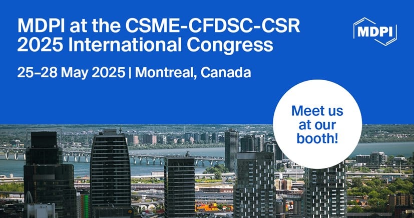 <strong>Meet Us at the CSME-CFDSC-CSR 2025 International Congress, 25–28 May 2025, Montreal, Canada</strong>