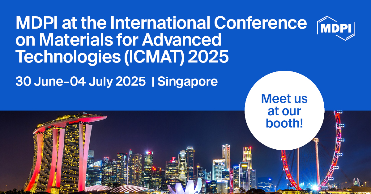 Meet Us at the International Conference on Materials for Advanced Technologies (ICMAT 2025), 30 June–4 July 2025, Singapore