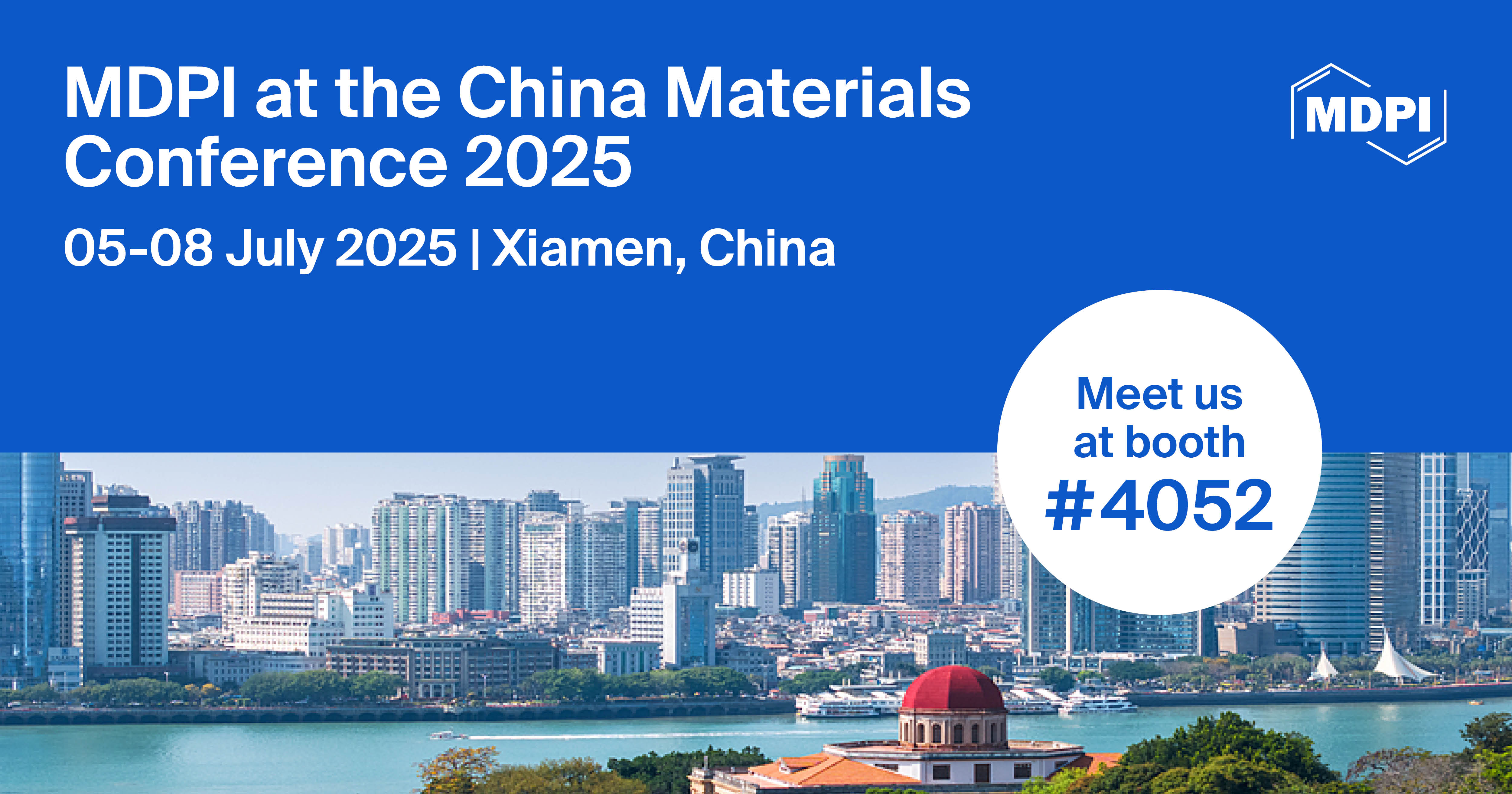 <strong>Meet Us at the China Materials Conference 2025, 5&ndash;8 July 2025, Xiamen, China</strong>