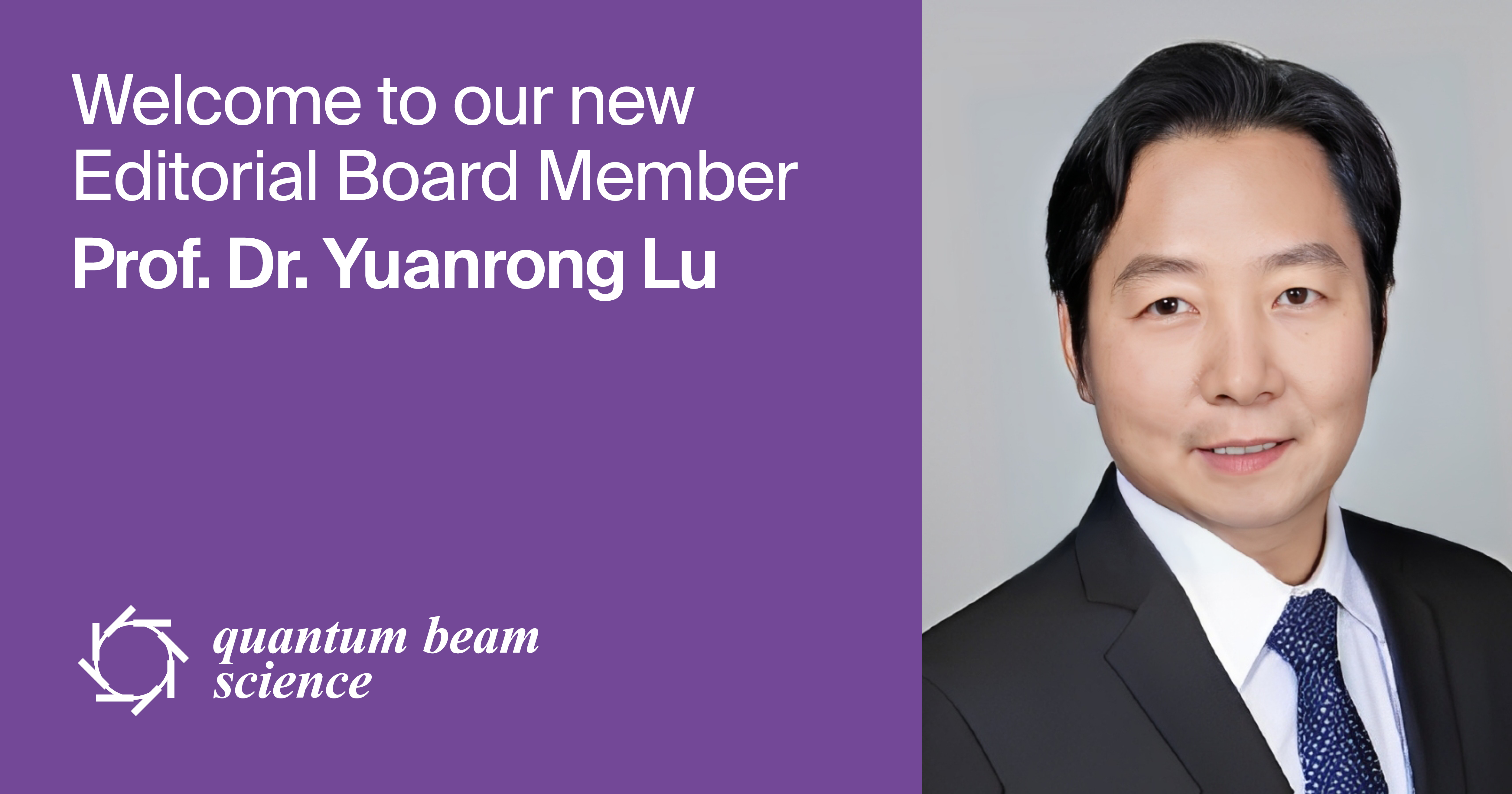 Welcoming New Editorial Board Member of Quantum Beam Science