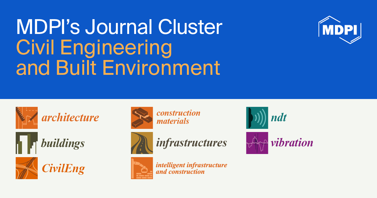 <strong>MDPI&rsquo;s Journal Cluster of Civil Engineering and Built Environment</strong>