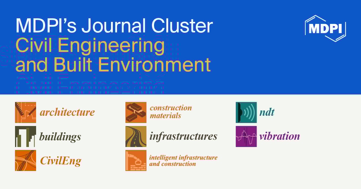 <strong>MDPI’s Journal Cluster of Civil Engineering and Built Environment</strong>