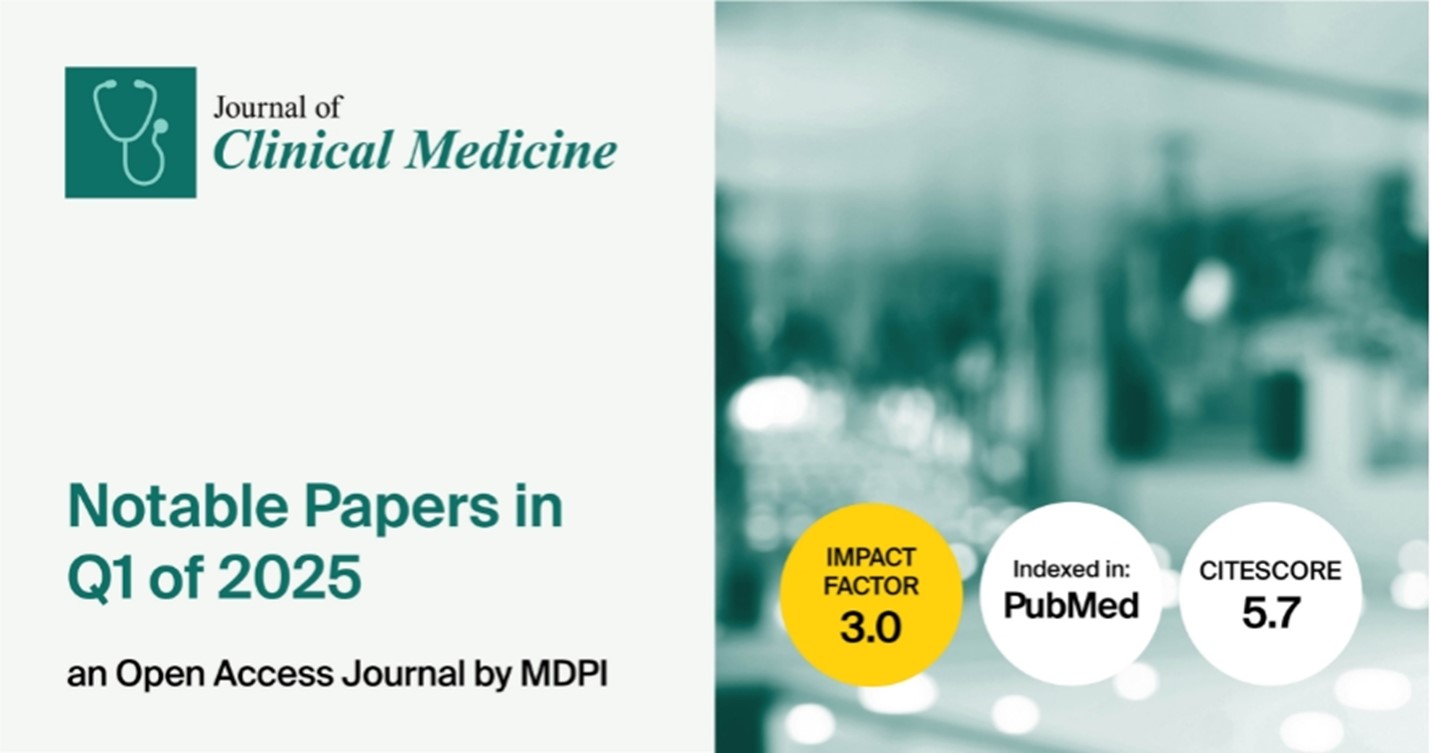 Journal of Clinical Medicine | Notable Papers in Q1 of 2025