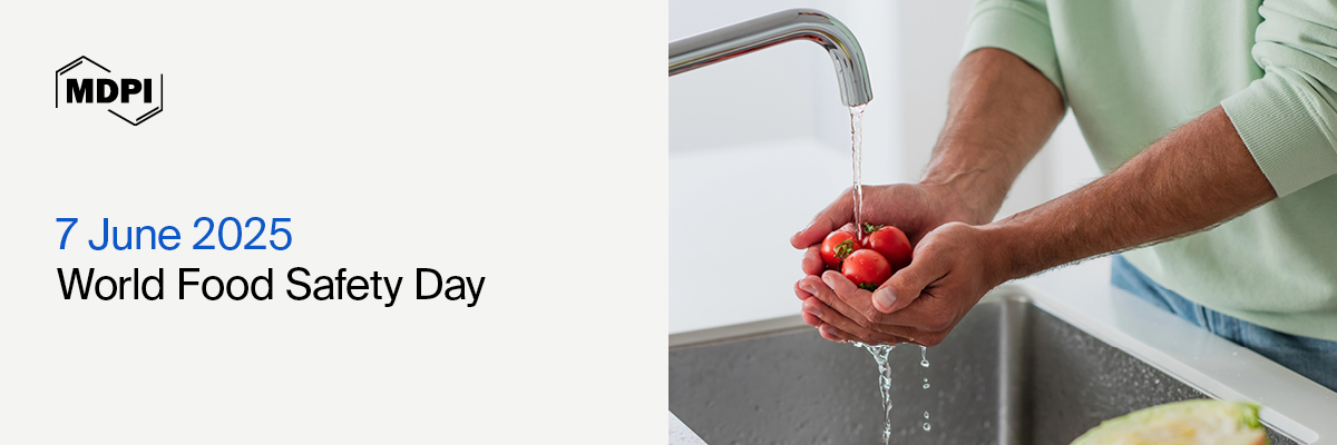 World Food Safety Day—“Food Safety: Science in Action”, 7 June 2025
