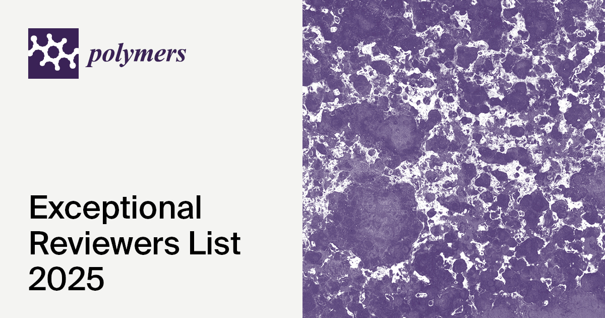 Polymers Exceptional Reviewers List 2025