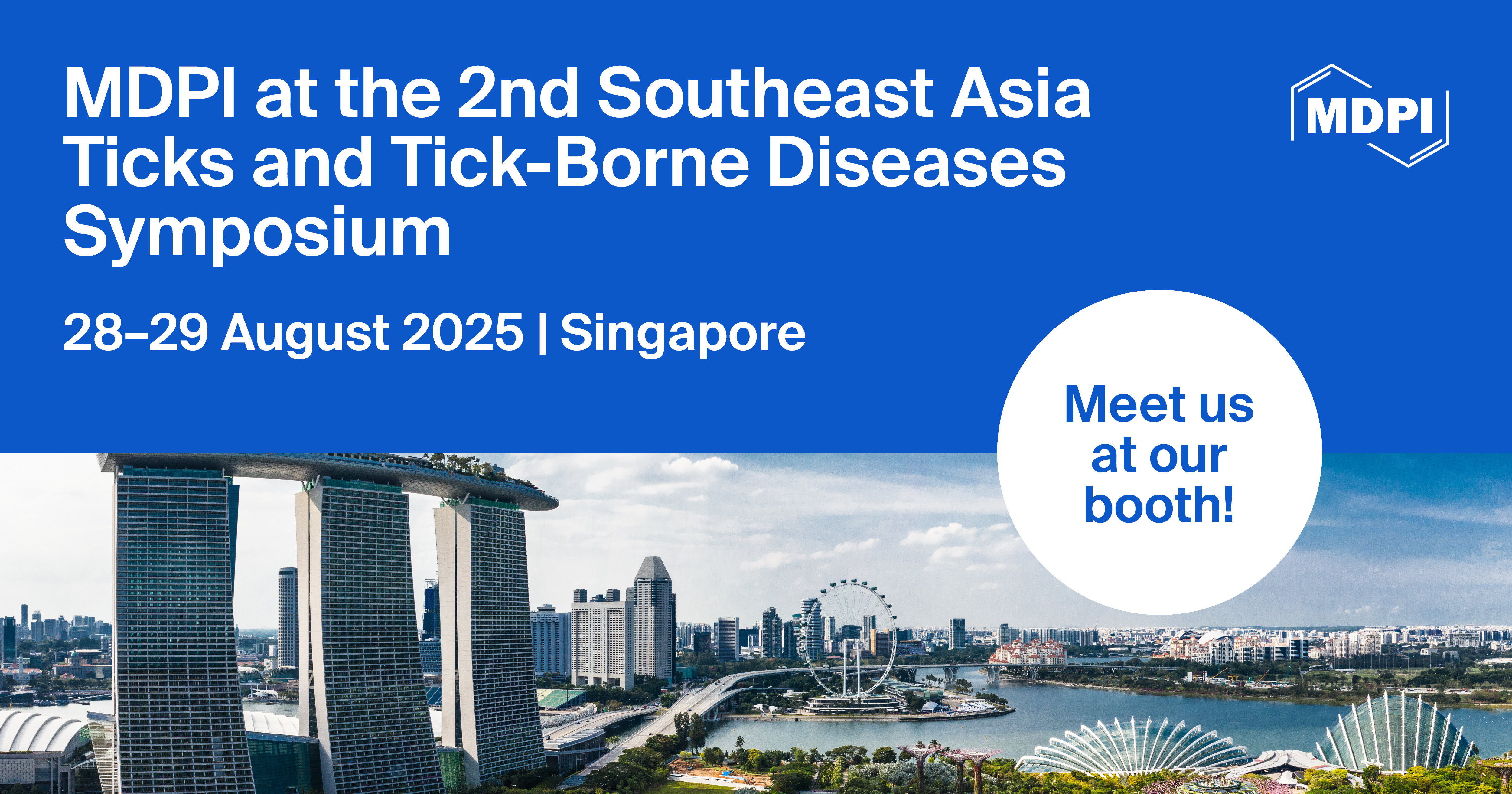 Meet Us at the 2nd Southeast Asia Ticks and Tick-Borne Diseases Symposium, 28–29 August 2025, Singapore