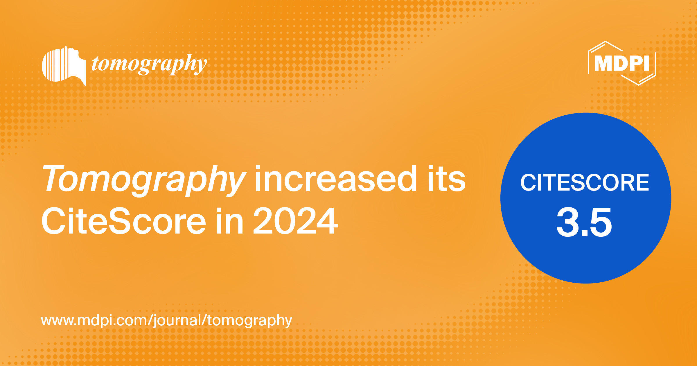 Tomography Receives an Increased CiteScore of 3.5