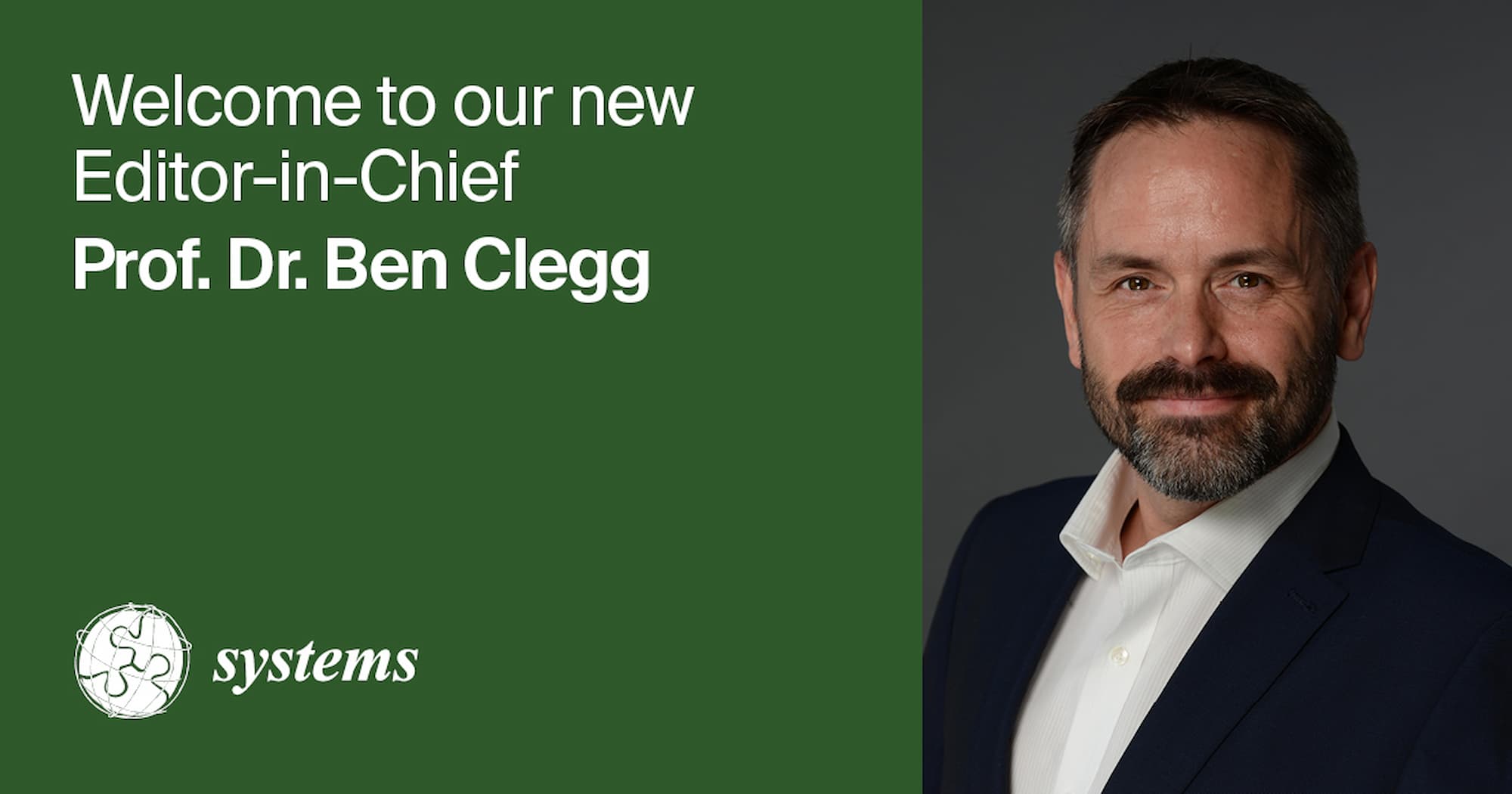 Prof. Dr. Ben Clegg Appointed Editor-in-Chief of Systems