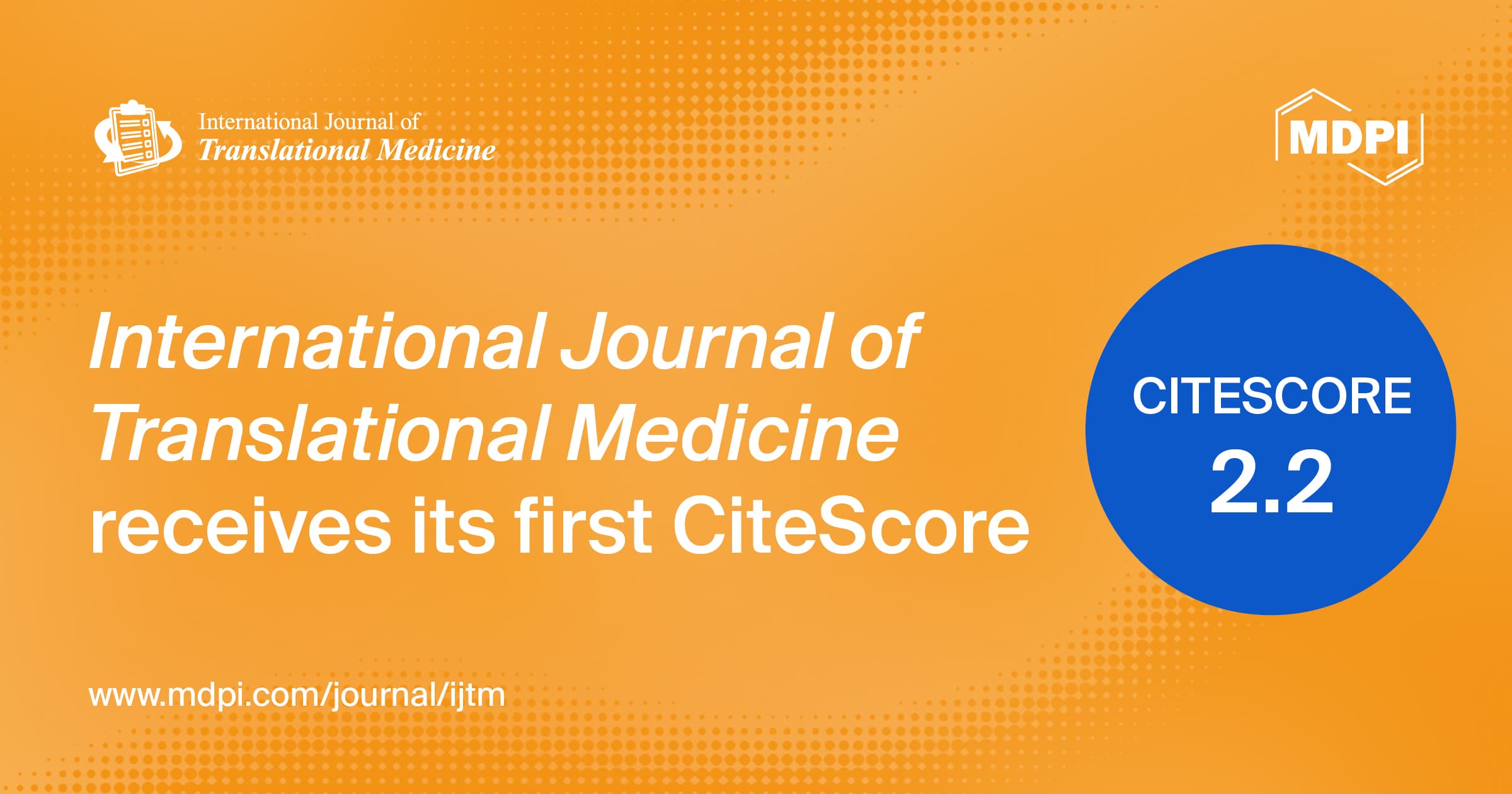 International Journal of Translational Medicine Receives Its First CiteScore of 2.2