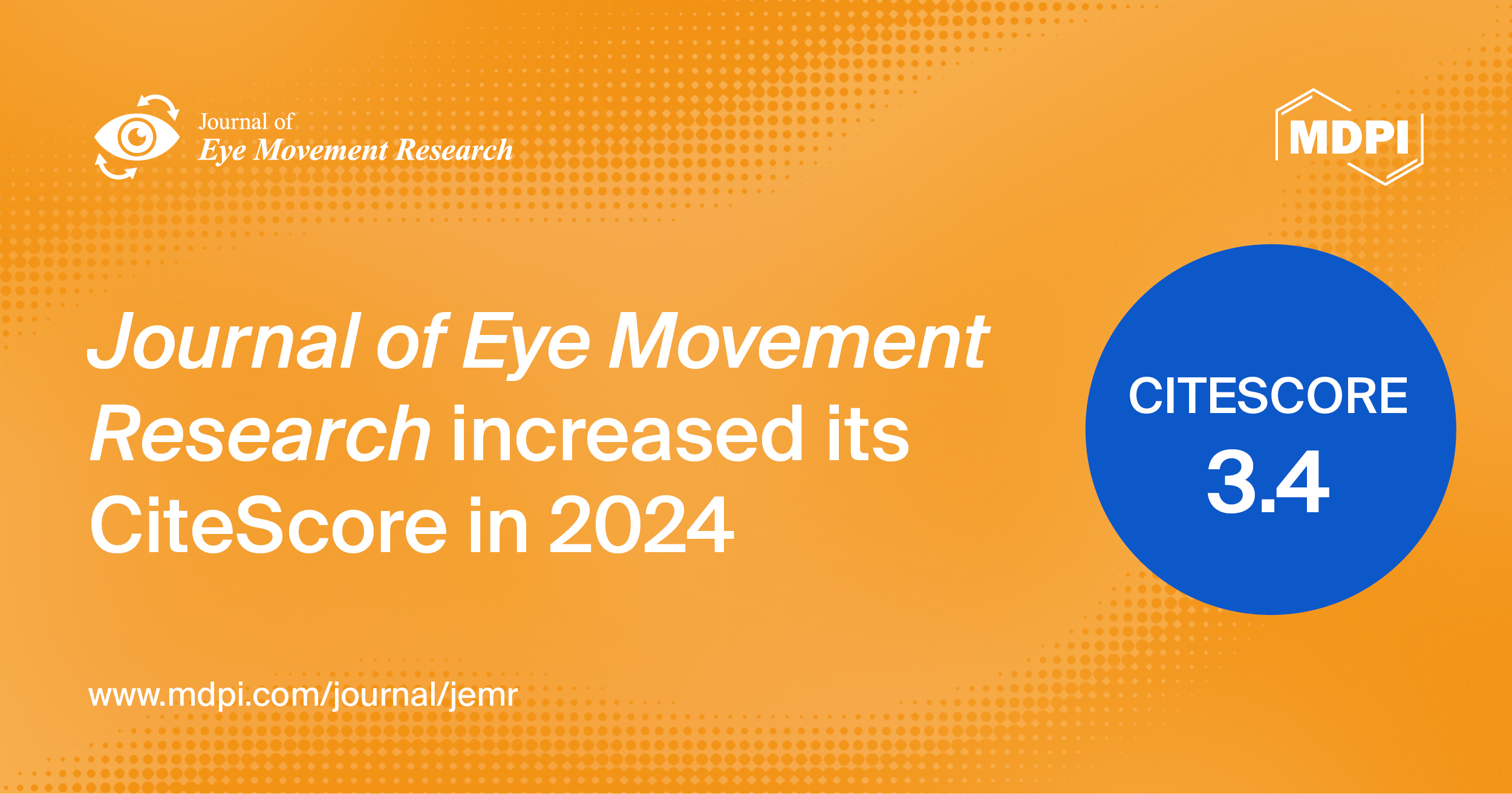 Journal of Eye Movement Research Receives an Increased CiteScore of 3.4