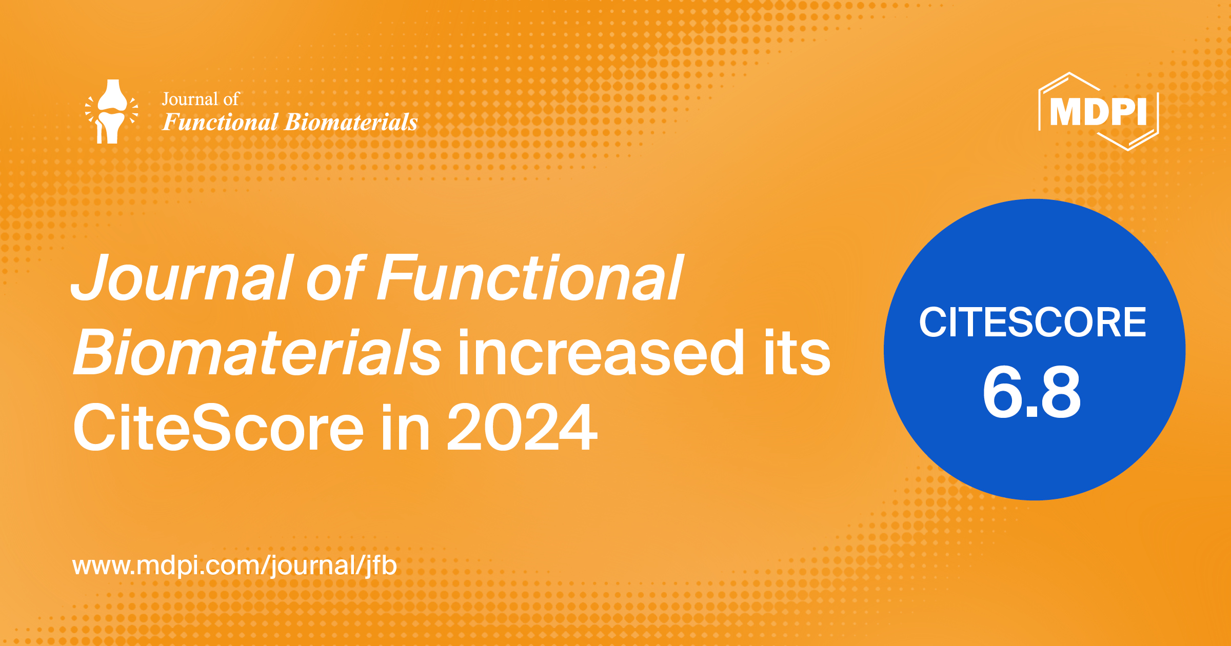 Journal of Functional Biomaterials Receives an Increased CiteScore of 6.8