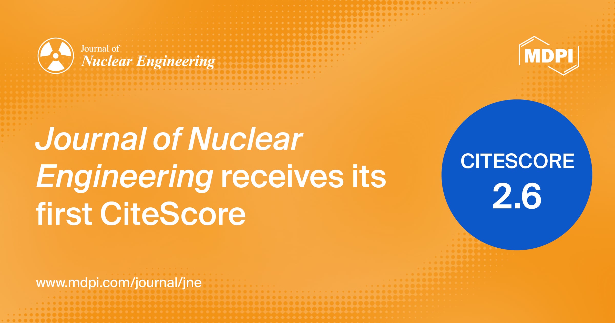 Journal of Nuclear Engineering Receives Its First CiteScore of 2.6