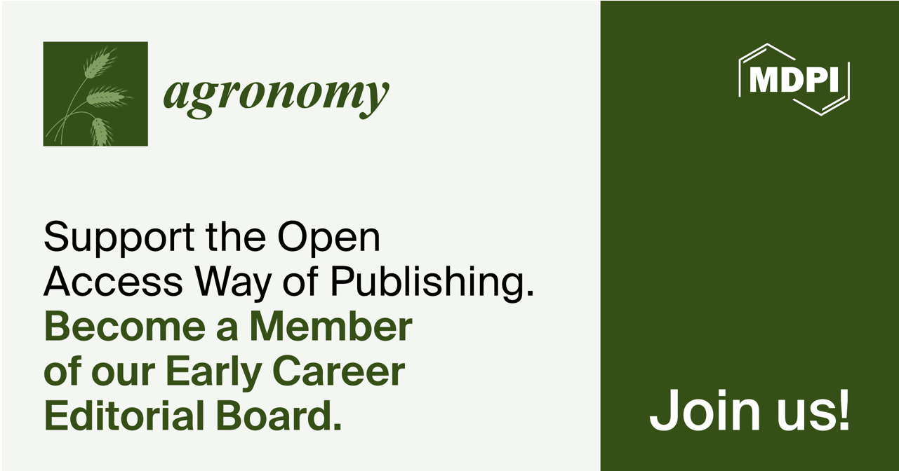 Recruiting Early Career Editorial Board Members for Agronomy