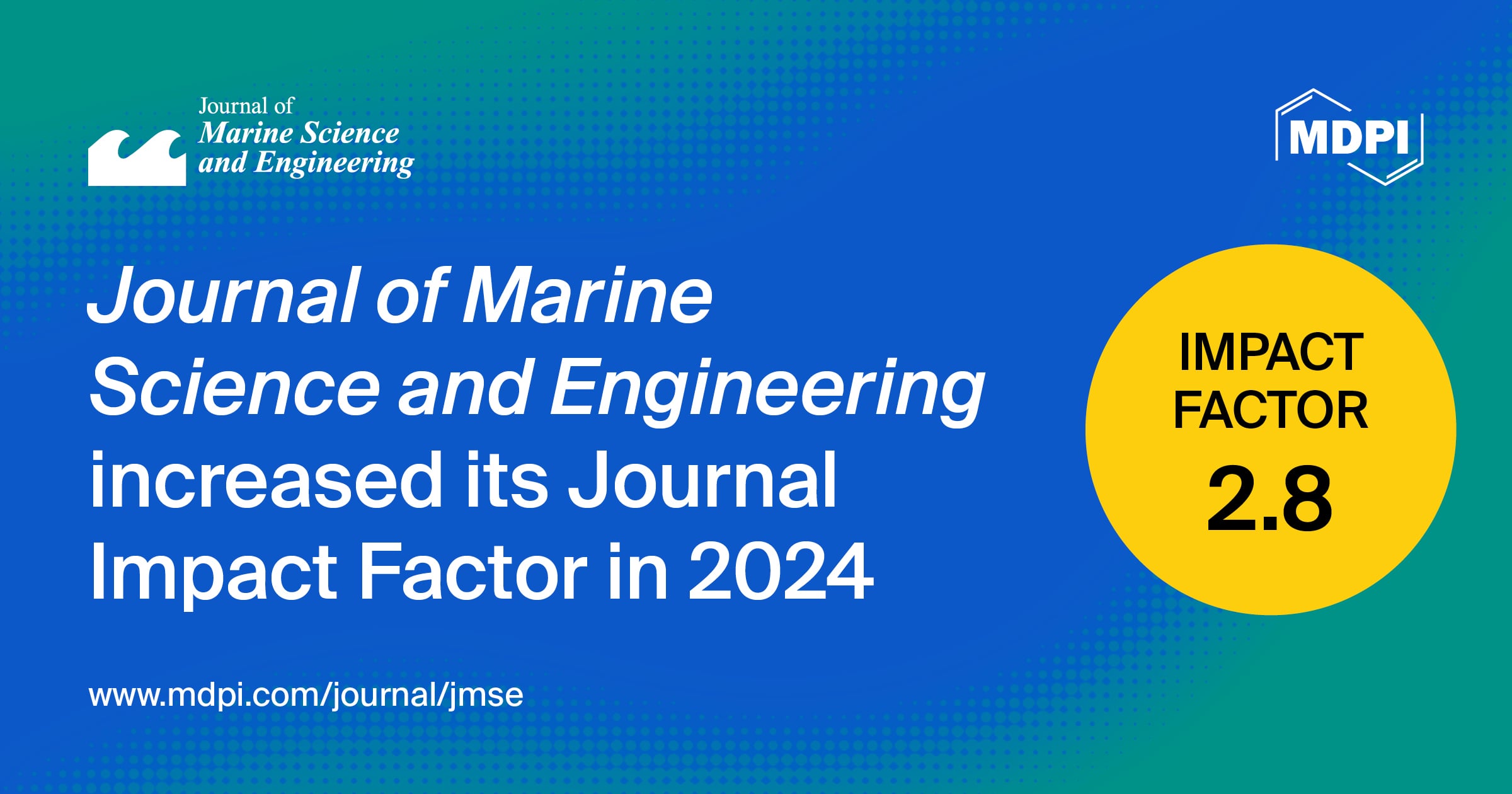 Journal of Marine Science and Engineering Receives an Updated Impact Factor of 2.8