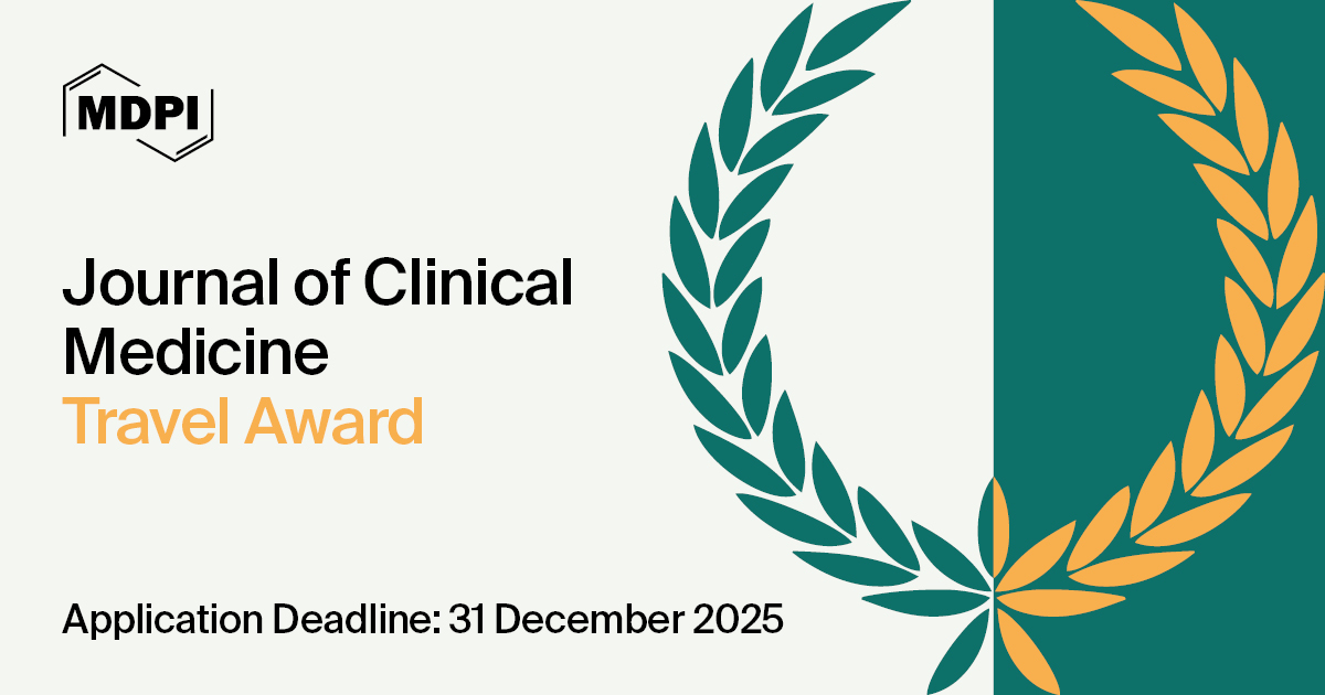 Journal of Clinical Medicine Travel Award—Open for Applications