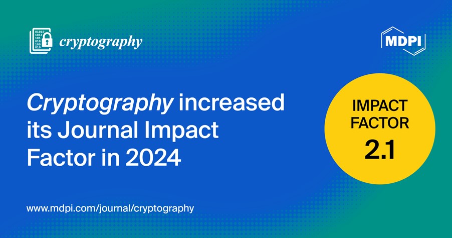 Cryptography Receives an Updated Impact Factor of 2.1