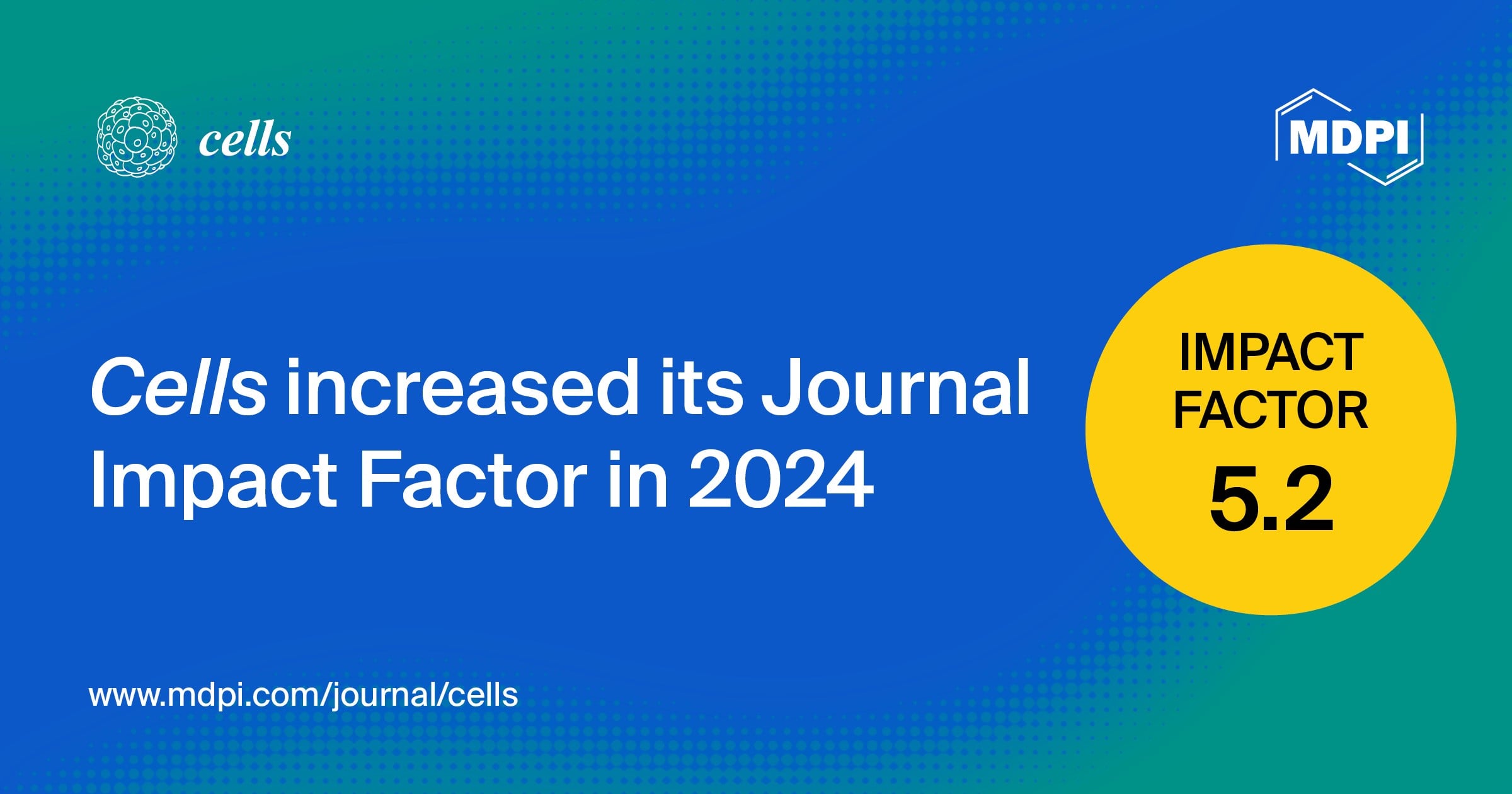 Cells Receives an Updated Impact Factor of 5.2