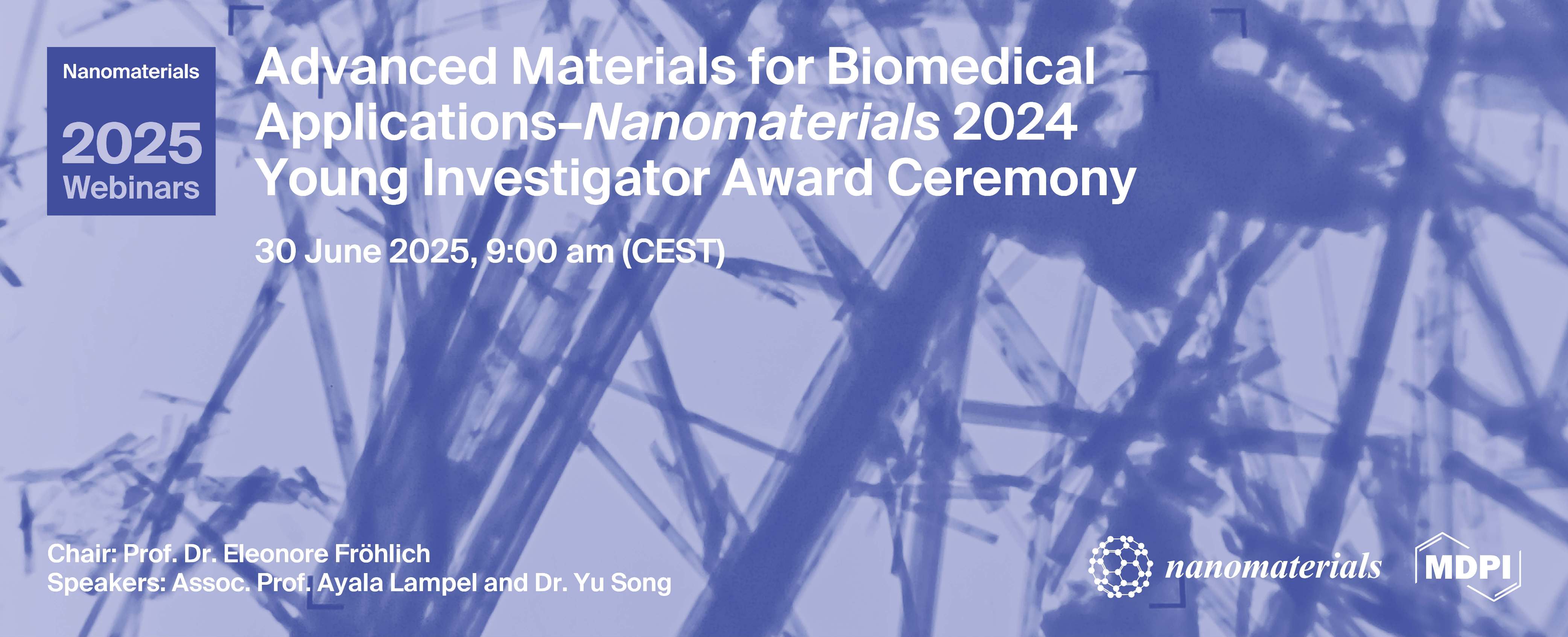Nanomaterials Webinar | Advanced Materials for Biomedical Applications–Nanomaterials 2024 Young Investigator Award Ceremony, 30 June 2025
