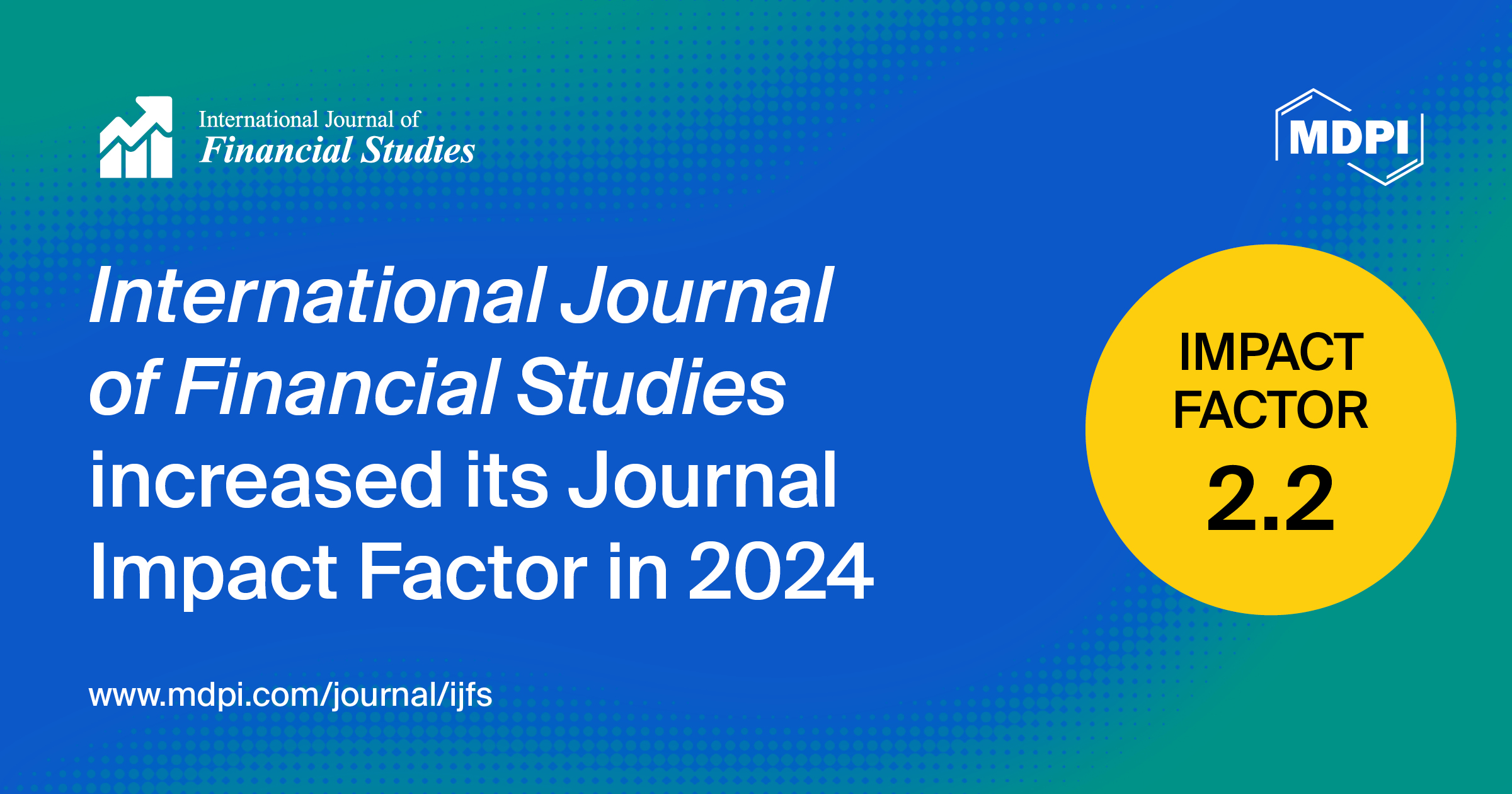 <em>International Journal of Financial Studies </em>Receives an Updated Impact Factor of 2.2
