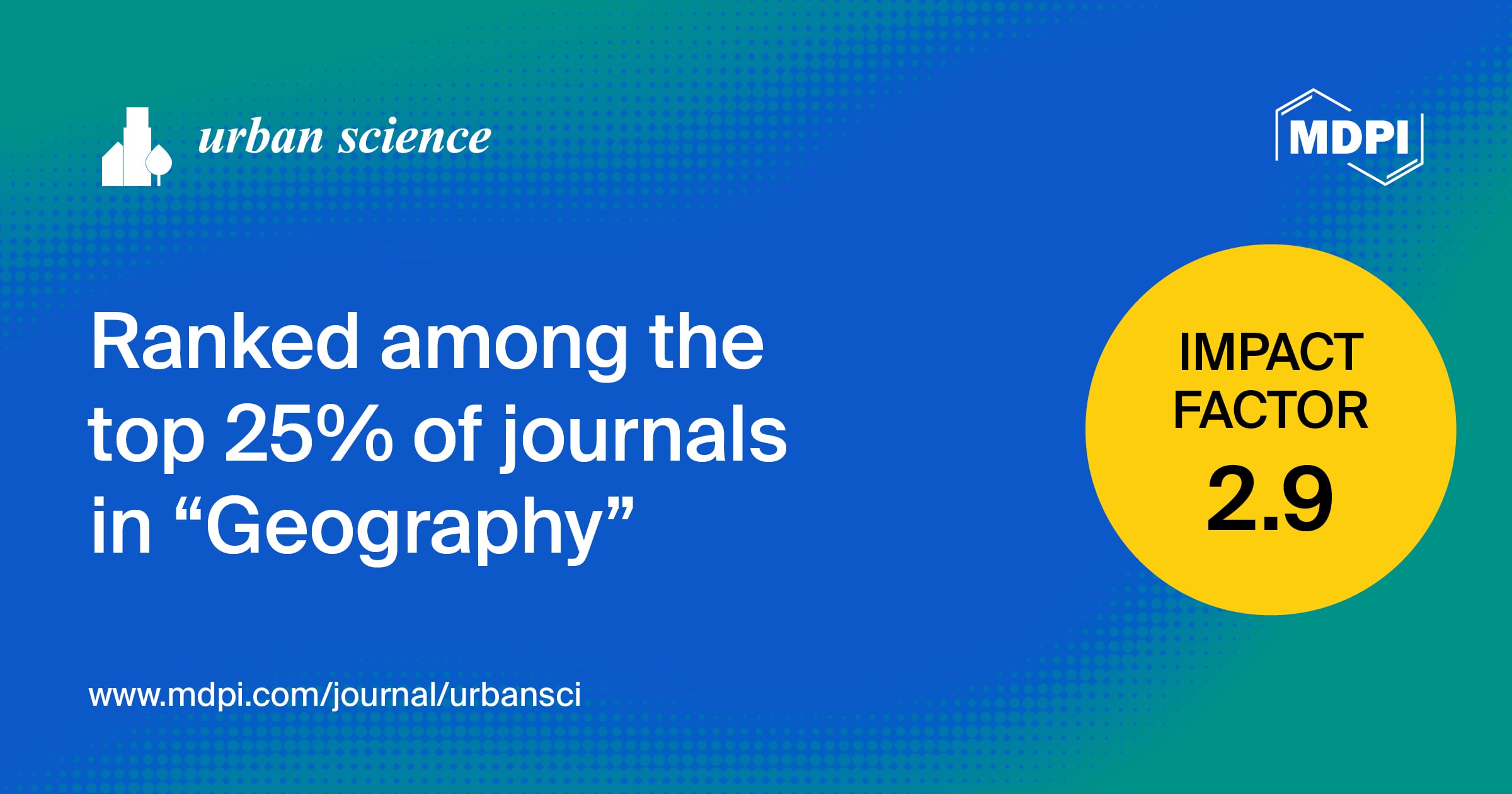 Urban Science Receives an Updated Impact Factor of 2.9