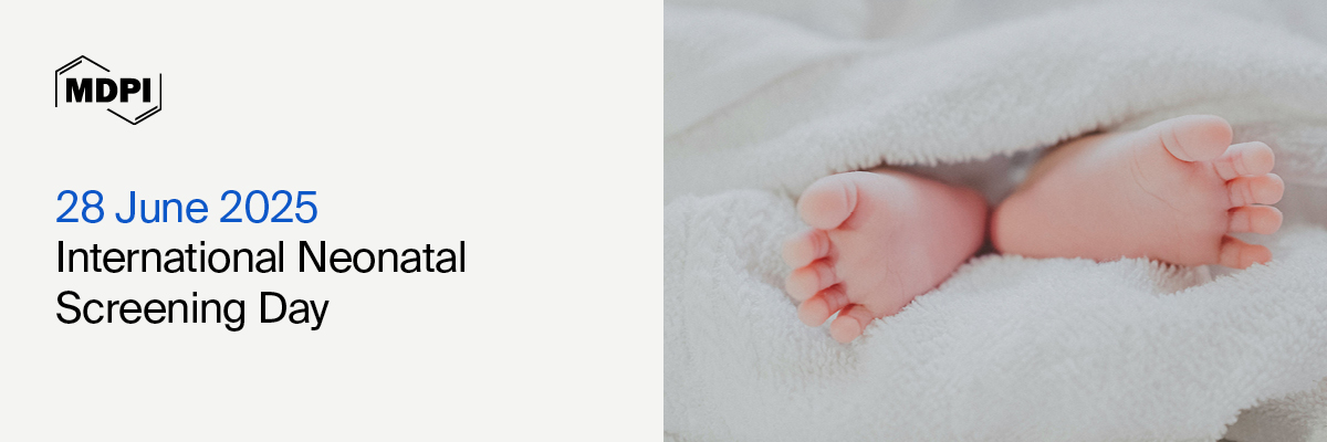 International Neonatal Screening Day, 28 June 2025