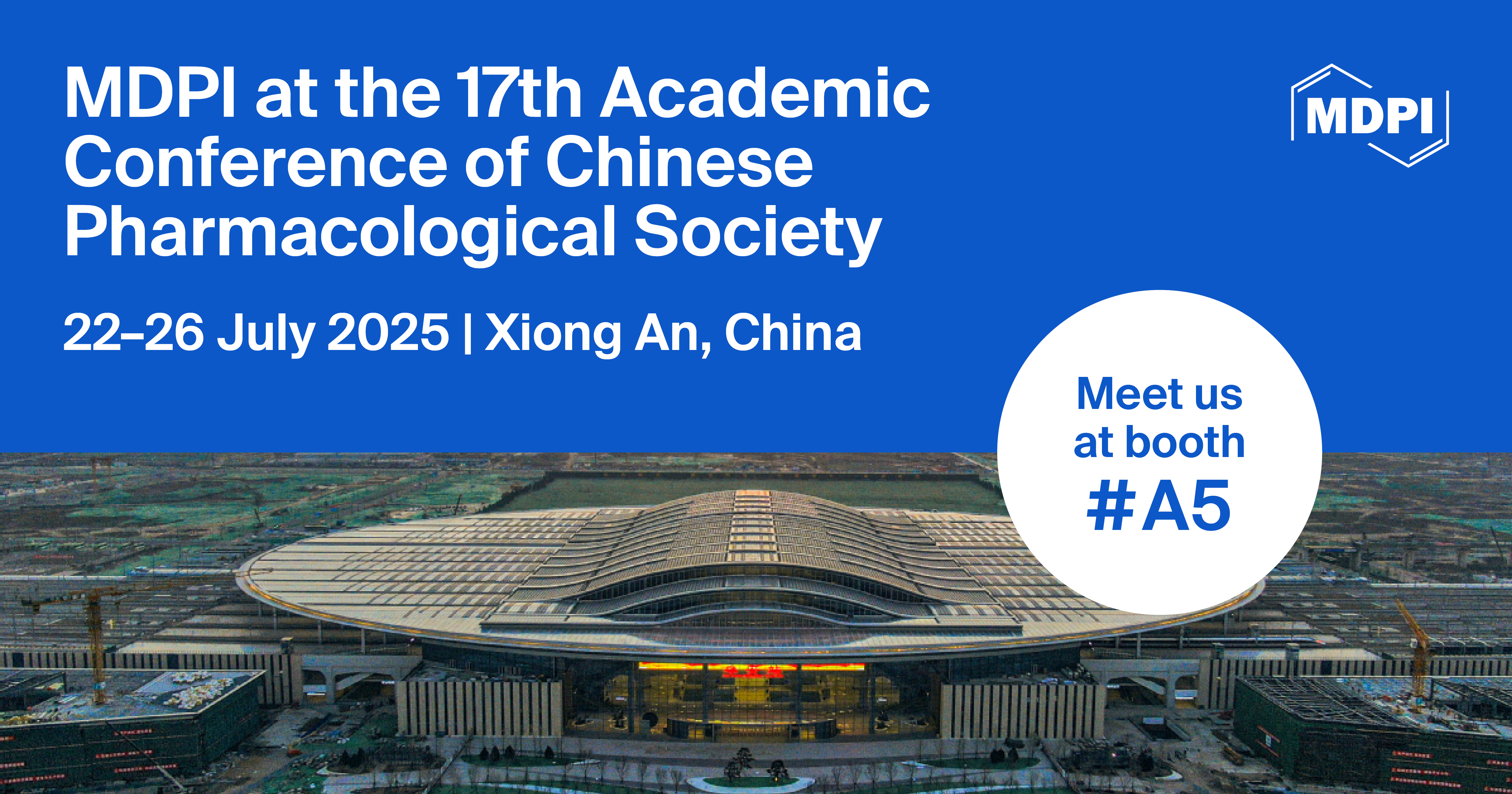 Meet Us at the 17th Academic Conference of the Chinese Pharmacological Society, 22–26 July 2025, Xiong An, China
