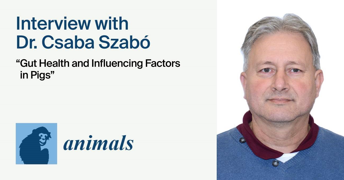 Animals | Interview with the Author—Dr. Csaba Szabó