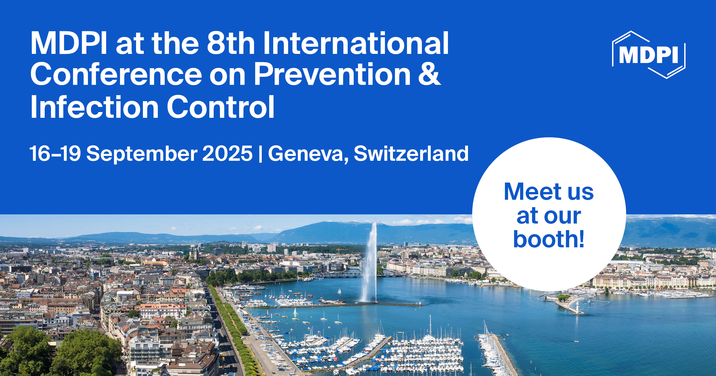 Meet Us at the 8th International Conference on Prevention & Infection Control, 16–19 September 2025, Geneva, Switzerland