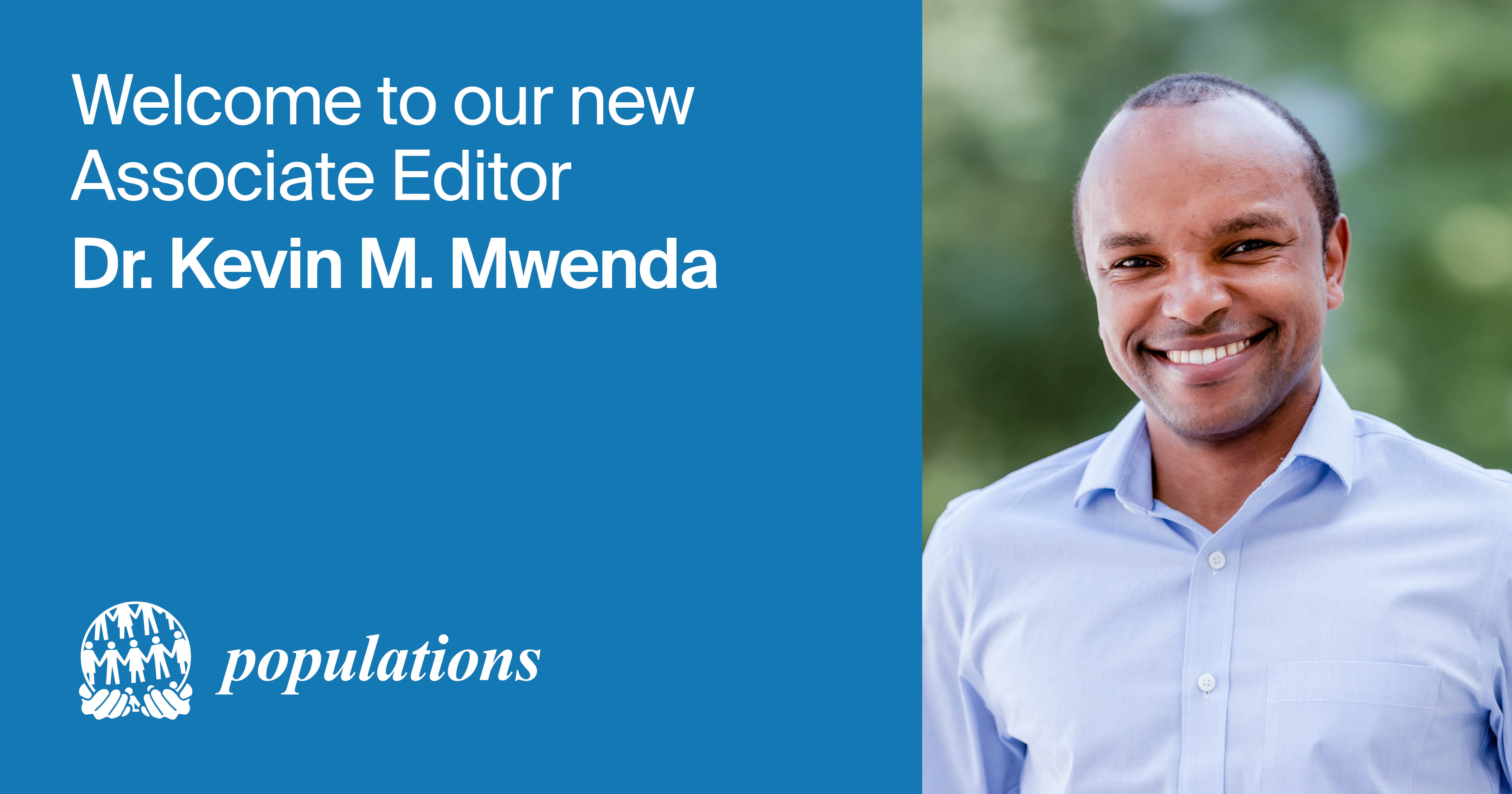 Dr. Kevin M. Mwenda Appointed Associate Editor of Populations