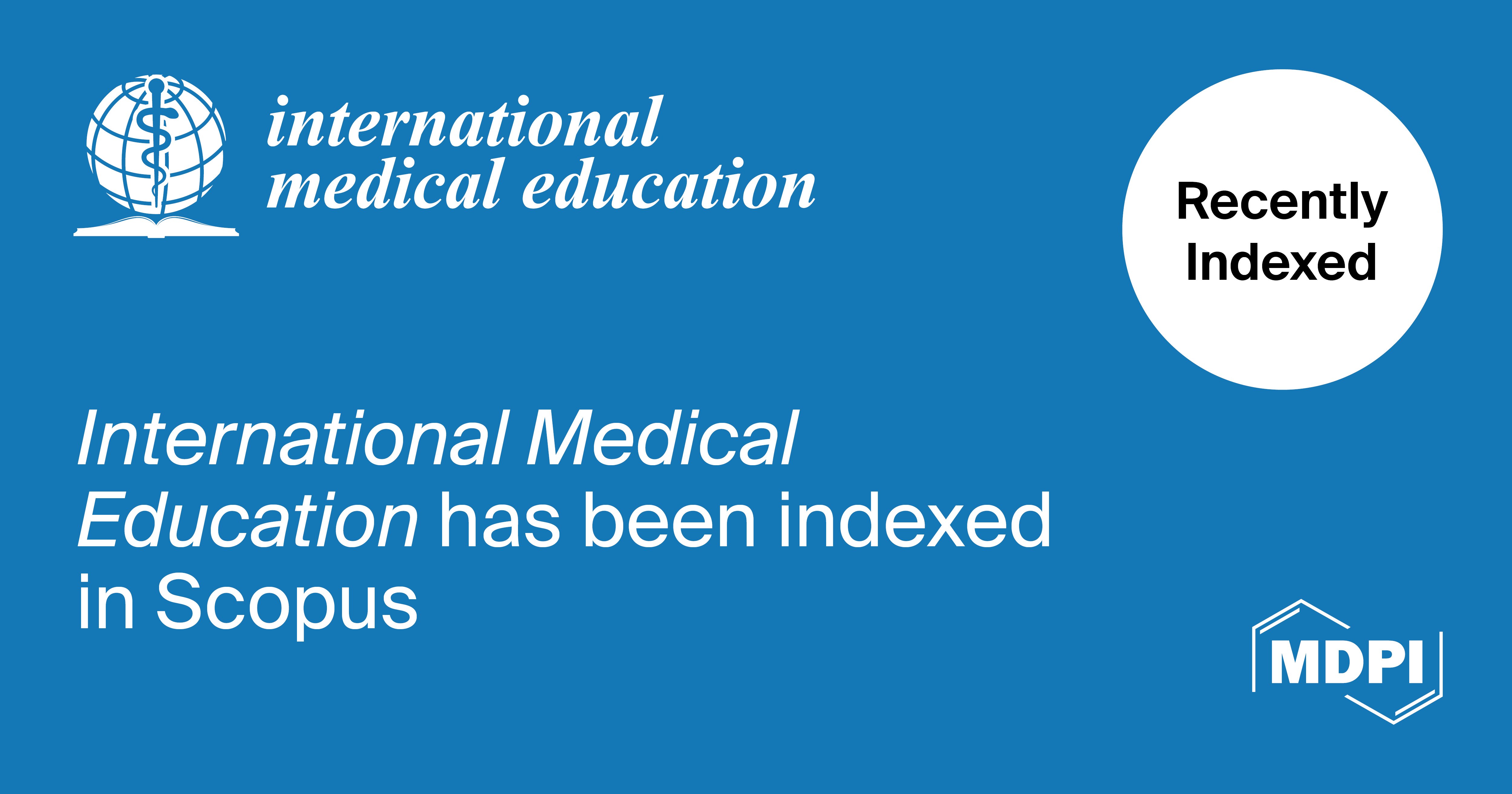 International Medical Education Accepted for Coverage in Scopus
