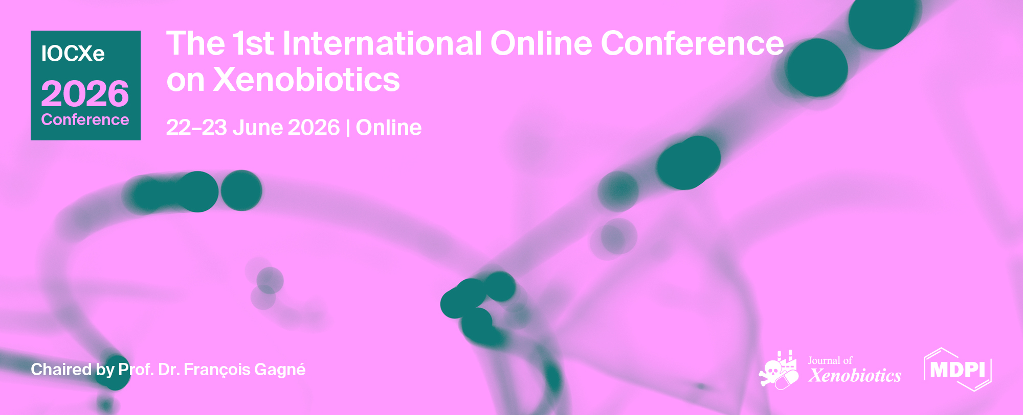 Meet Us Virtually at the 1st International Online Conference on Xenobiotics (IOCXe2026), 22–23 June 2026