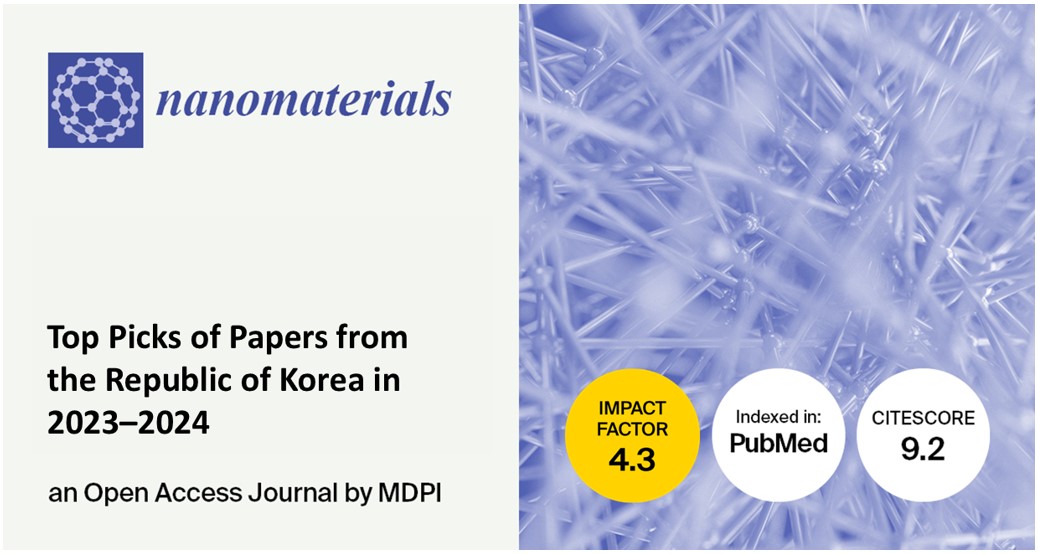 Nanomaterials | Top Picks of Papers from the Republic of Korea in 2023–2024