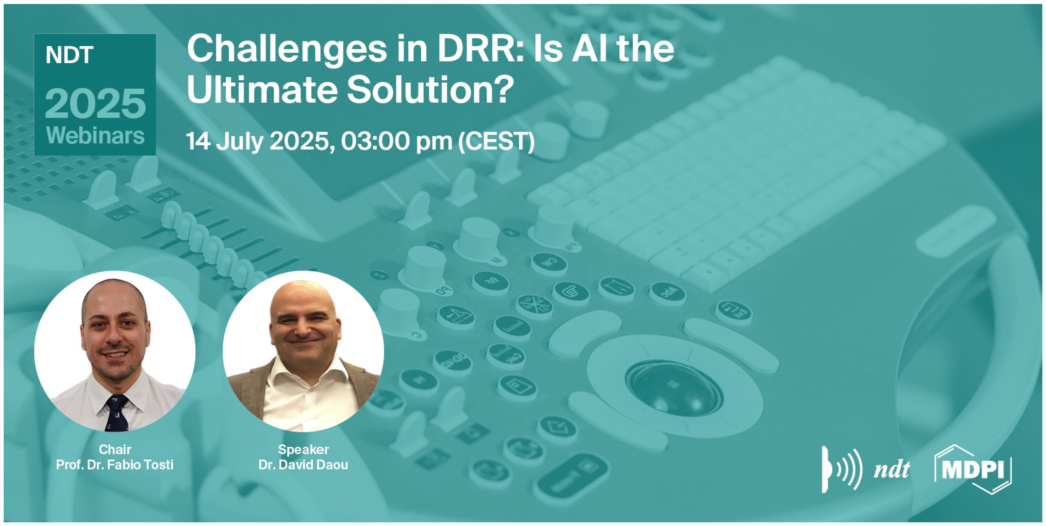 NDT Webinar | Challenges in DRR: Is AI the Ultimate Solution?, 14 July 2025