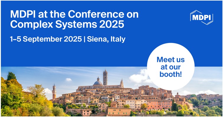 Meet Us at the Conference on Complex Systems 2025, 1–5 September 2025, Siena, Italy