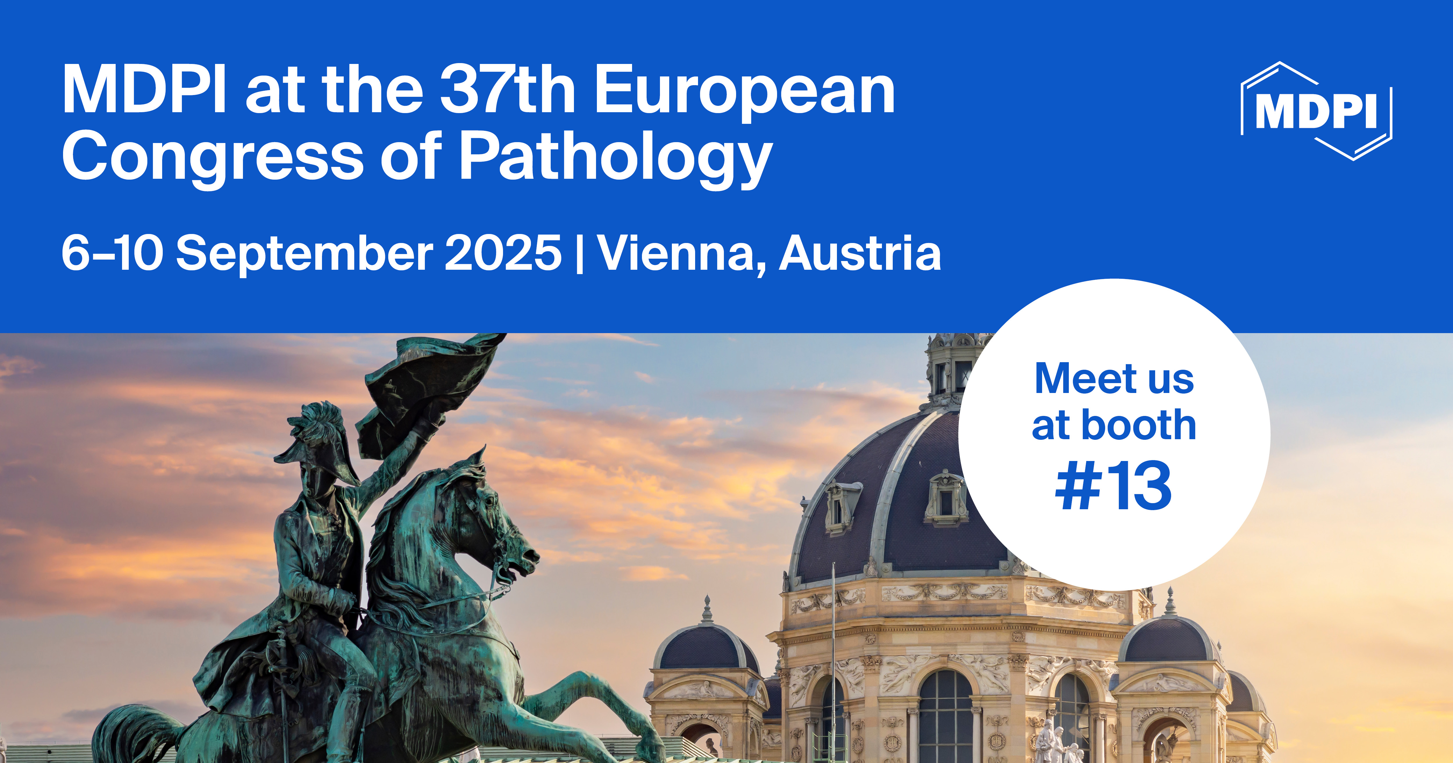 Meet Us at the 37<sup>th</sup> European Congress of Pathology (ECP 2025), 6–10 September 2025, Vienna, Austria