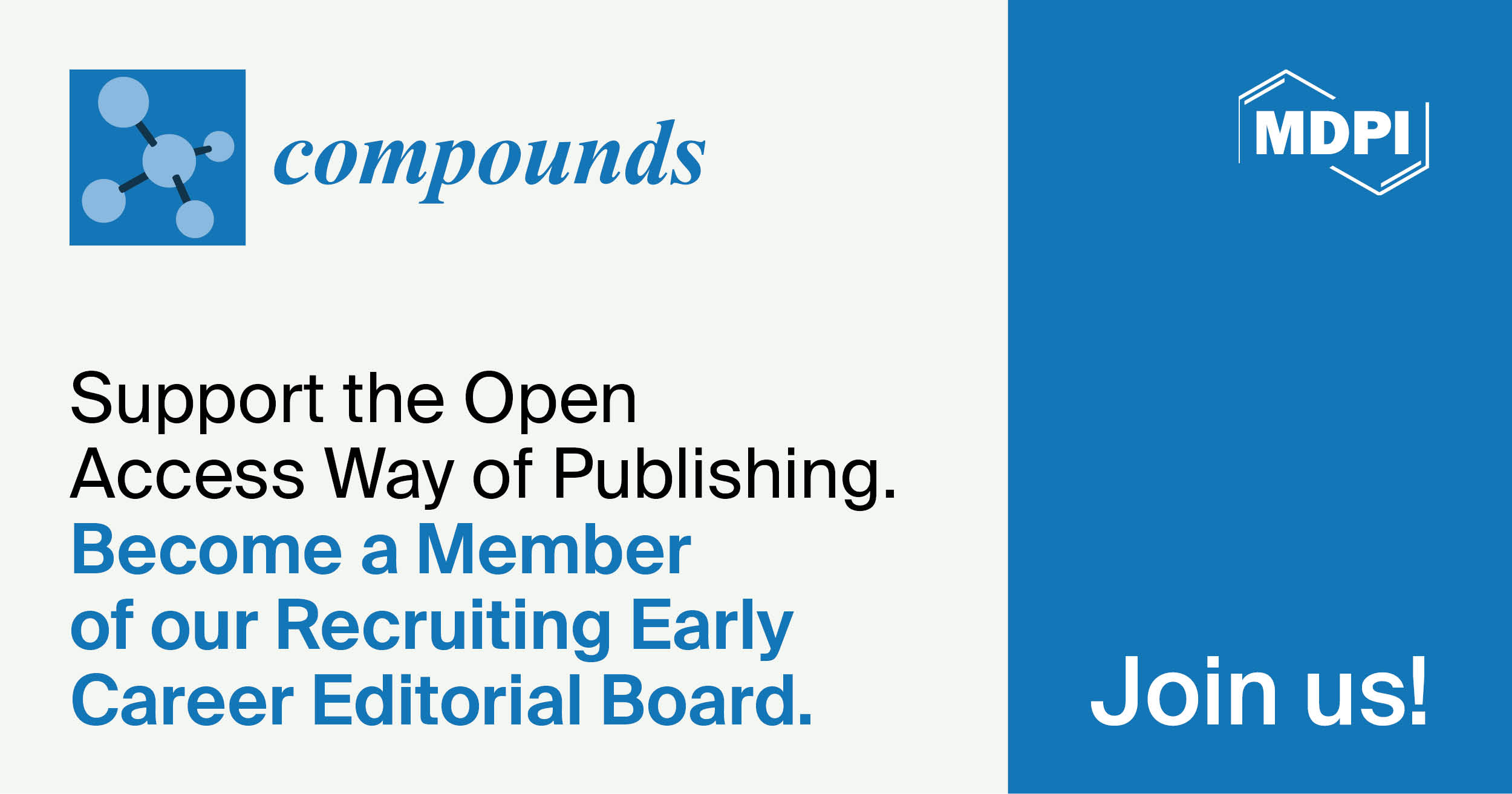 Recruiting Early Career Editorial Board Members for Compounds