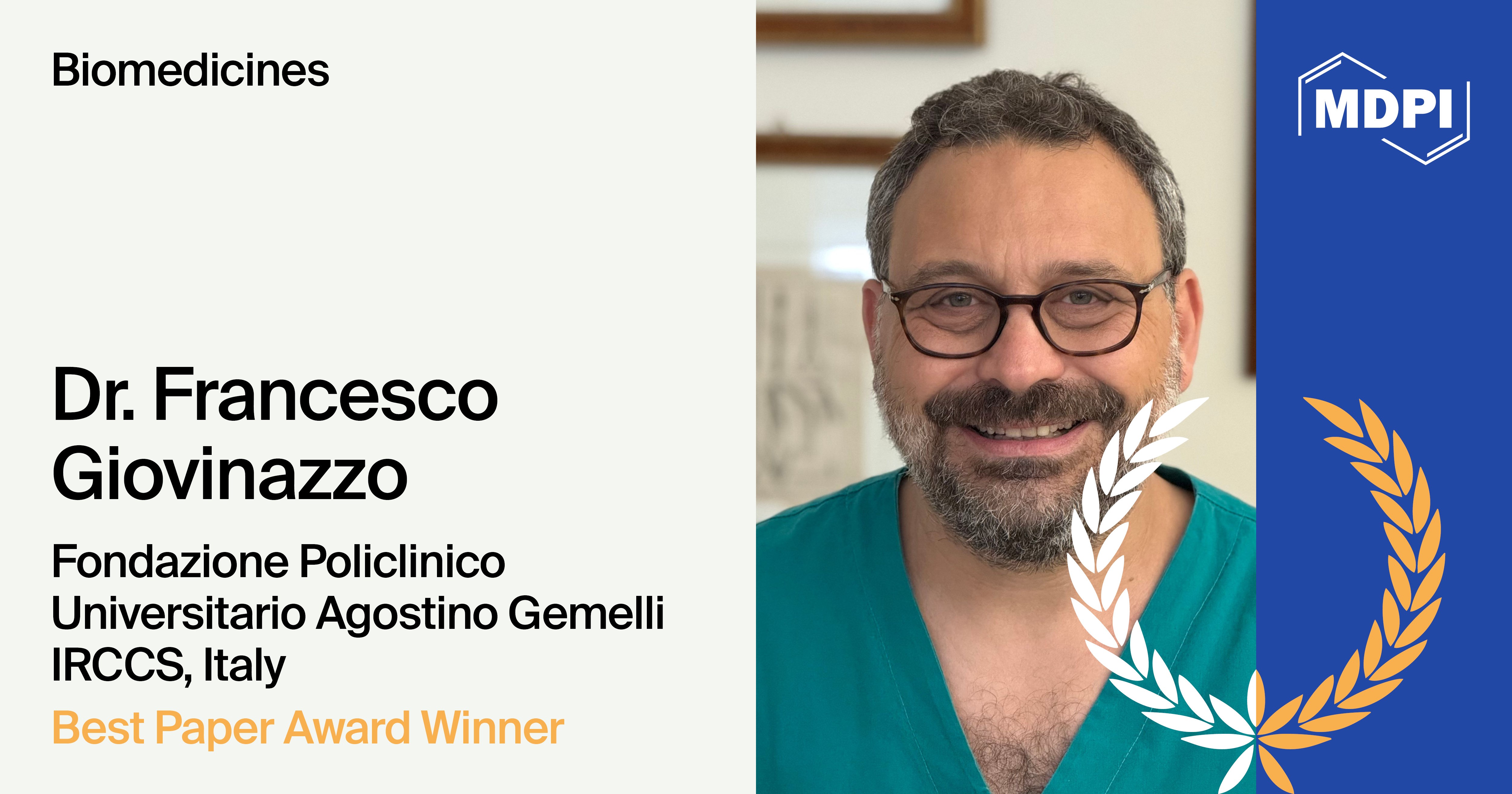 Interview with Dr. Francesco Giovinazzo—Winner of the Biomedicines Best Paper Award