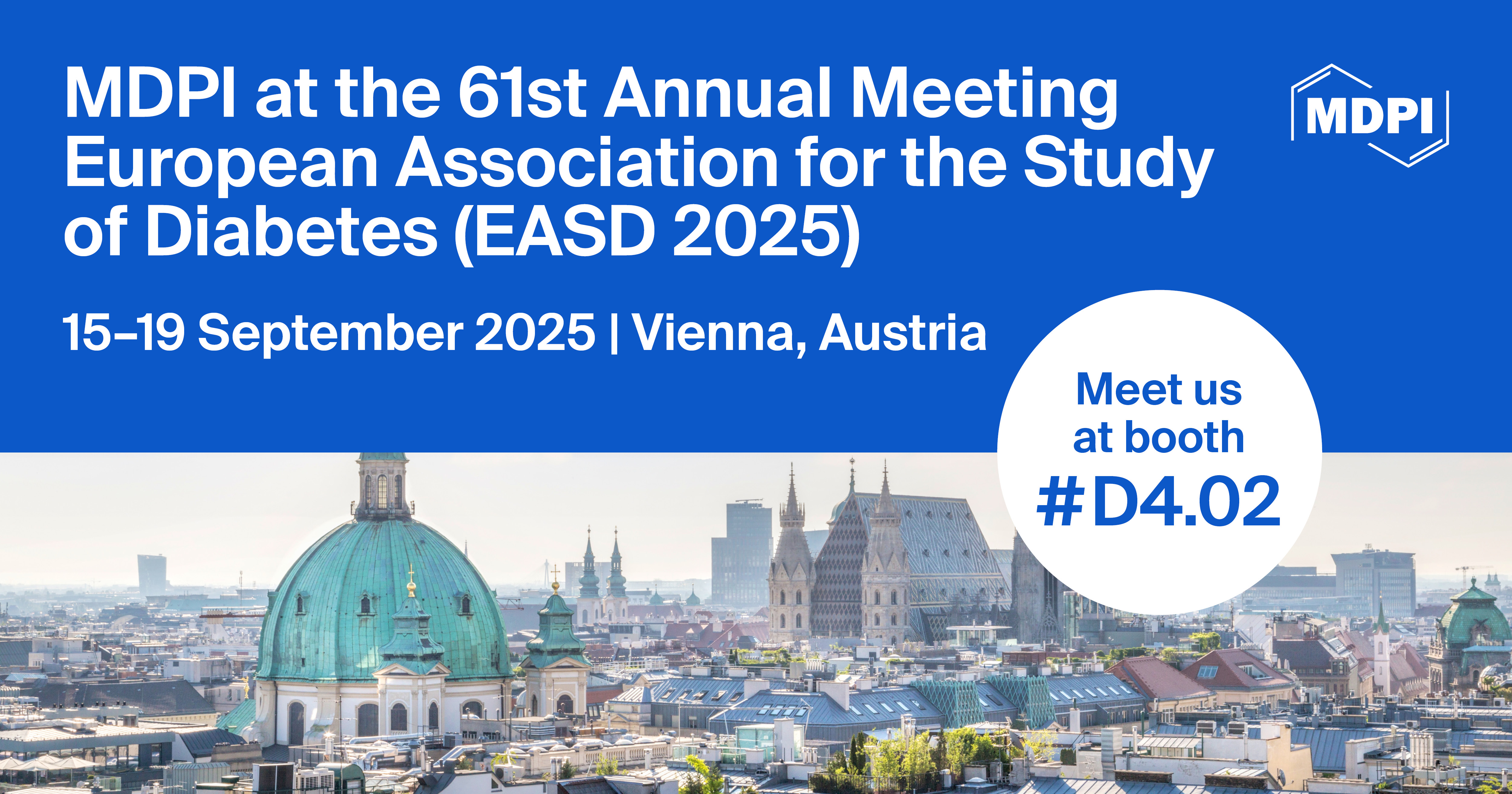 Meet Us at the 61st Annual Meeting European Association for the Study of Diabetes (EASD 2025), 15–19 September 2025, Vienna, Austria