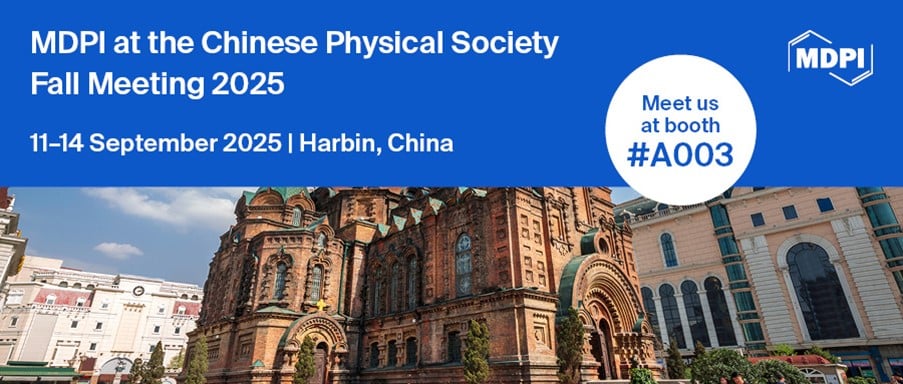 Meet Us at the Chinese Physical Society Fall Meeting 2025, 11–14 September 2025, Harbin, China
