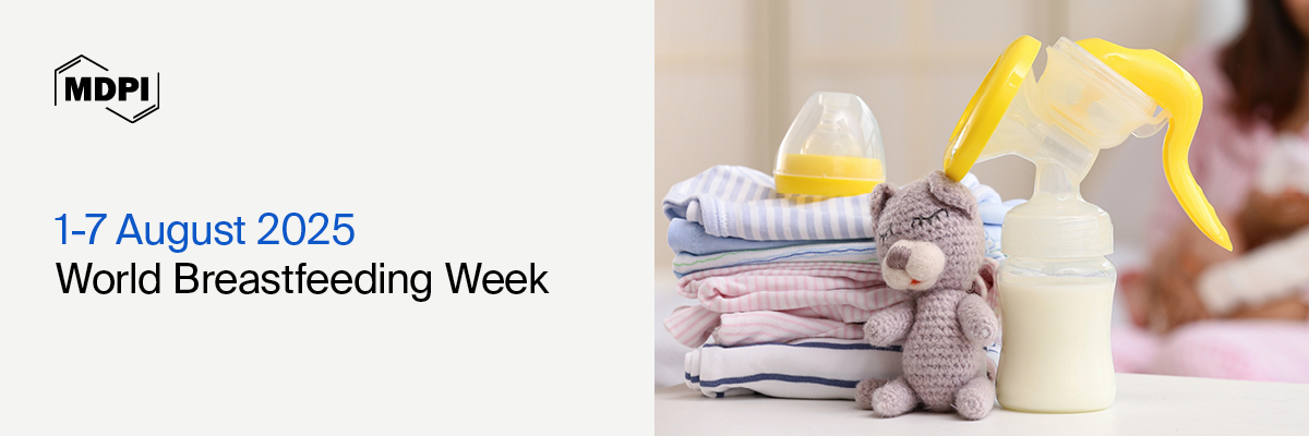 World Breastfeeding Week—“Invest in Breastfeeding, Invest in the Future”, 1–7 August 2025