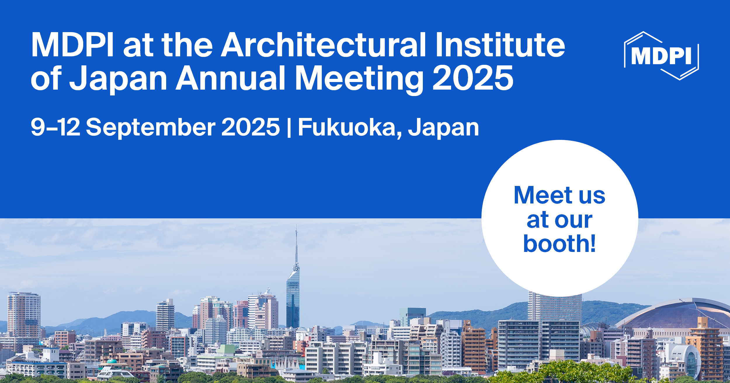 Meet Us at the Architectural Institute of Japan Annual Meeting 2025, 9–12 September 2025, Fukuoka, Japan