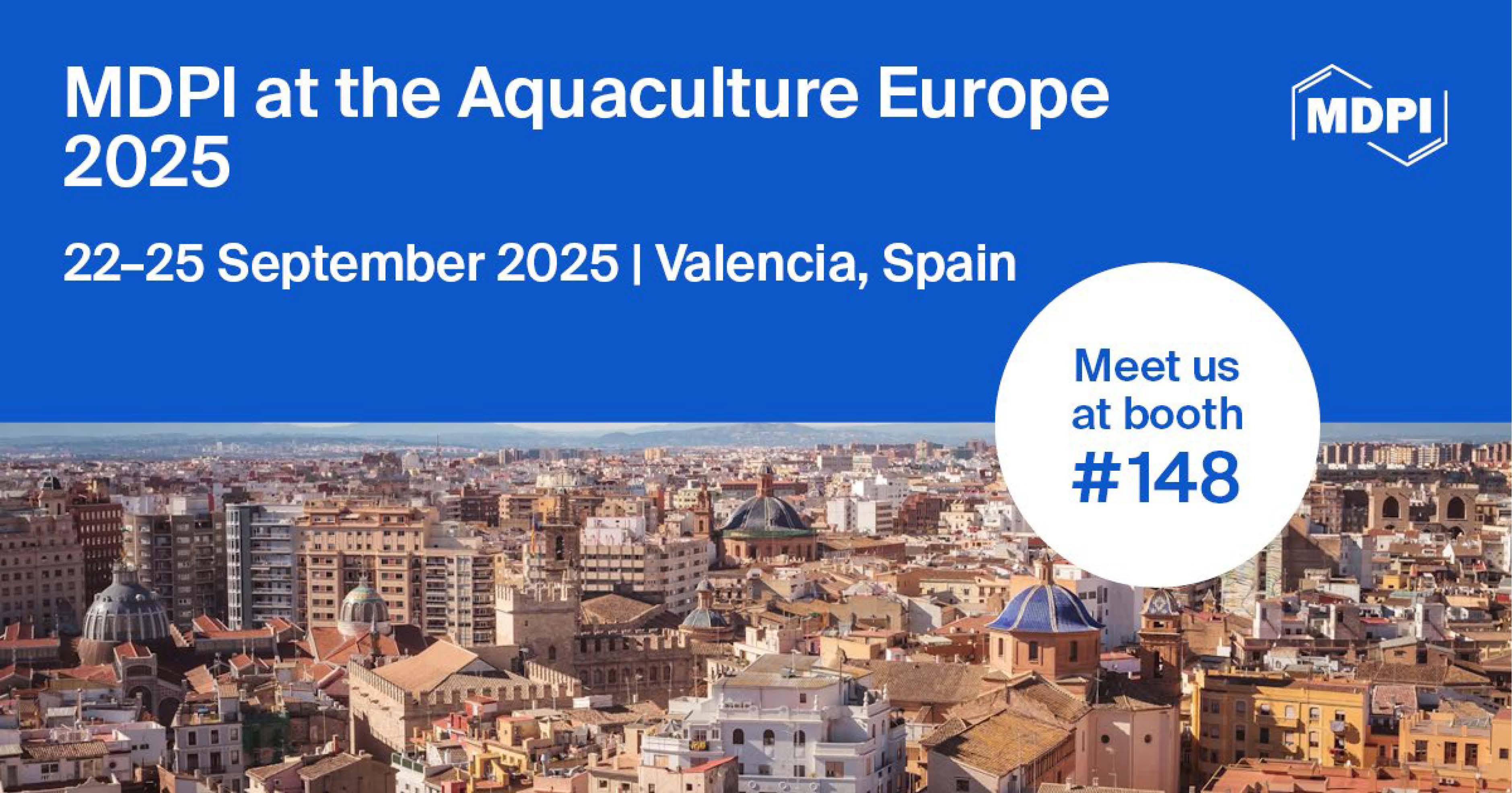 Meet Us at the Aquaculture Europe 2025 (AE2025), 22&ndash;25 September 2025, Valencia, Spain