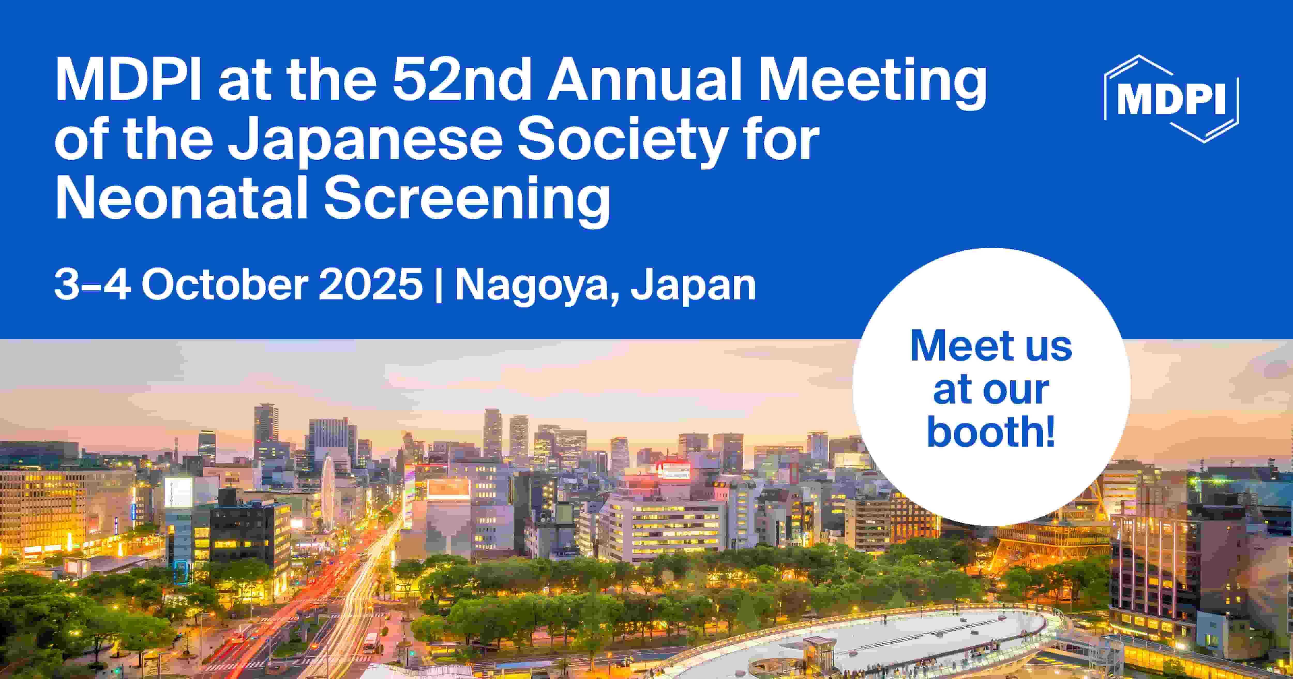 Meet Us at the 52nd Annual Meeting of the Japanese Society for Neonatal Screening, 3&ndash;4 October 2025, Nagoya, Japan
