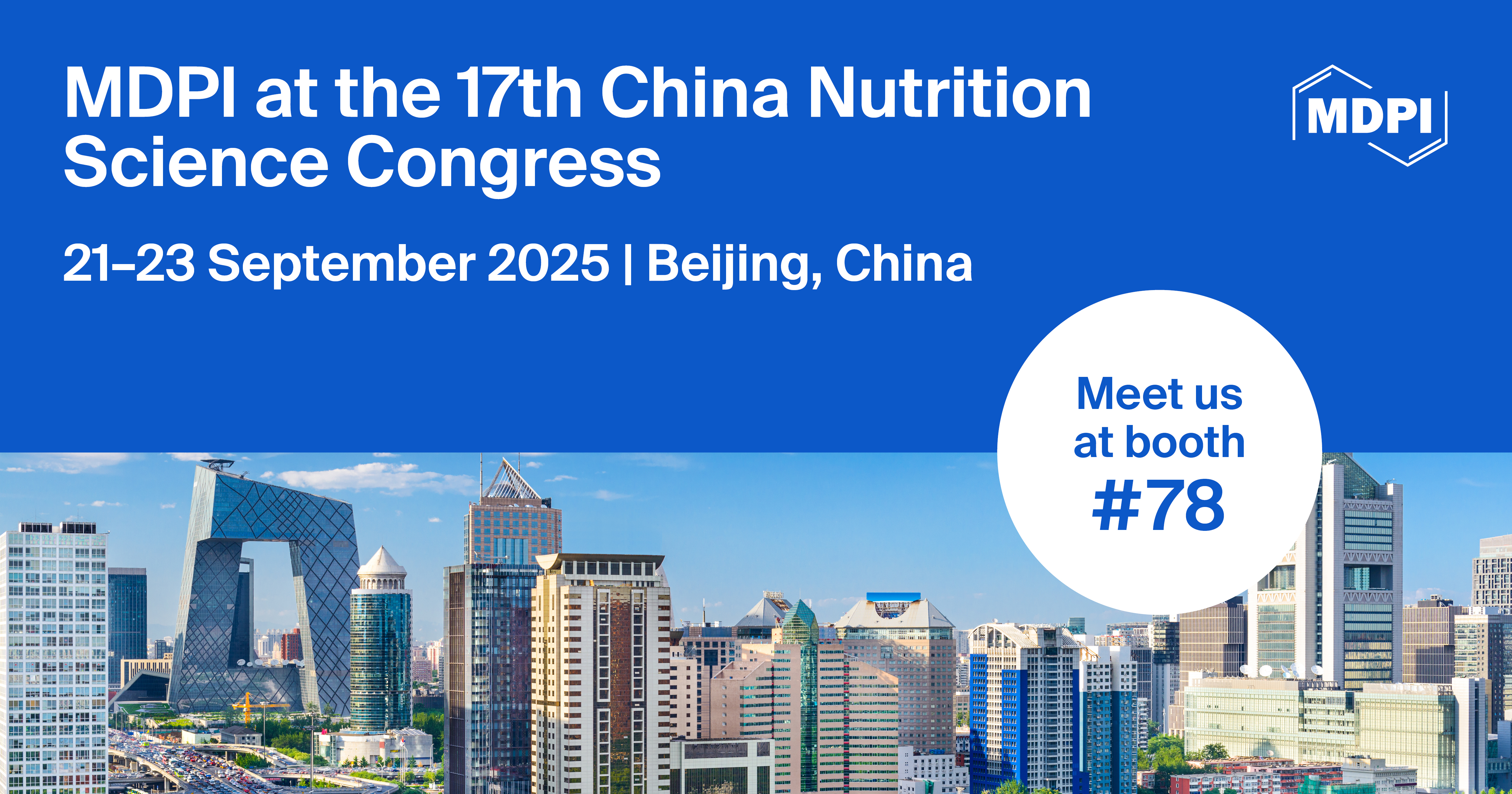 Meet Us at the 17th China Nutrition Science Congress, 21–23 September 2025, Beijing, China