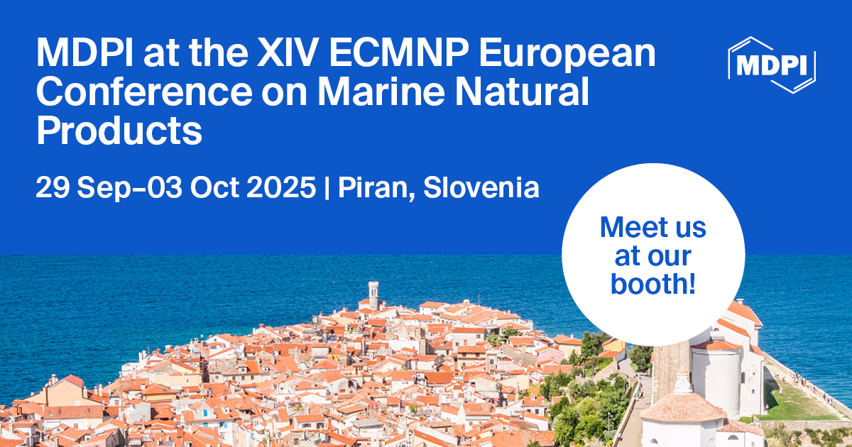 Meet Us at the XIV ECMNP European Conference on Marine Natural Products, 29 September&ndash;3 October 2025, Piran, Slovenia