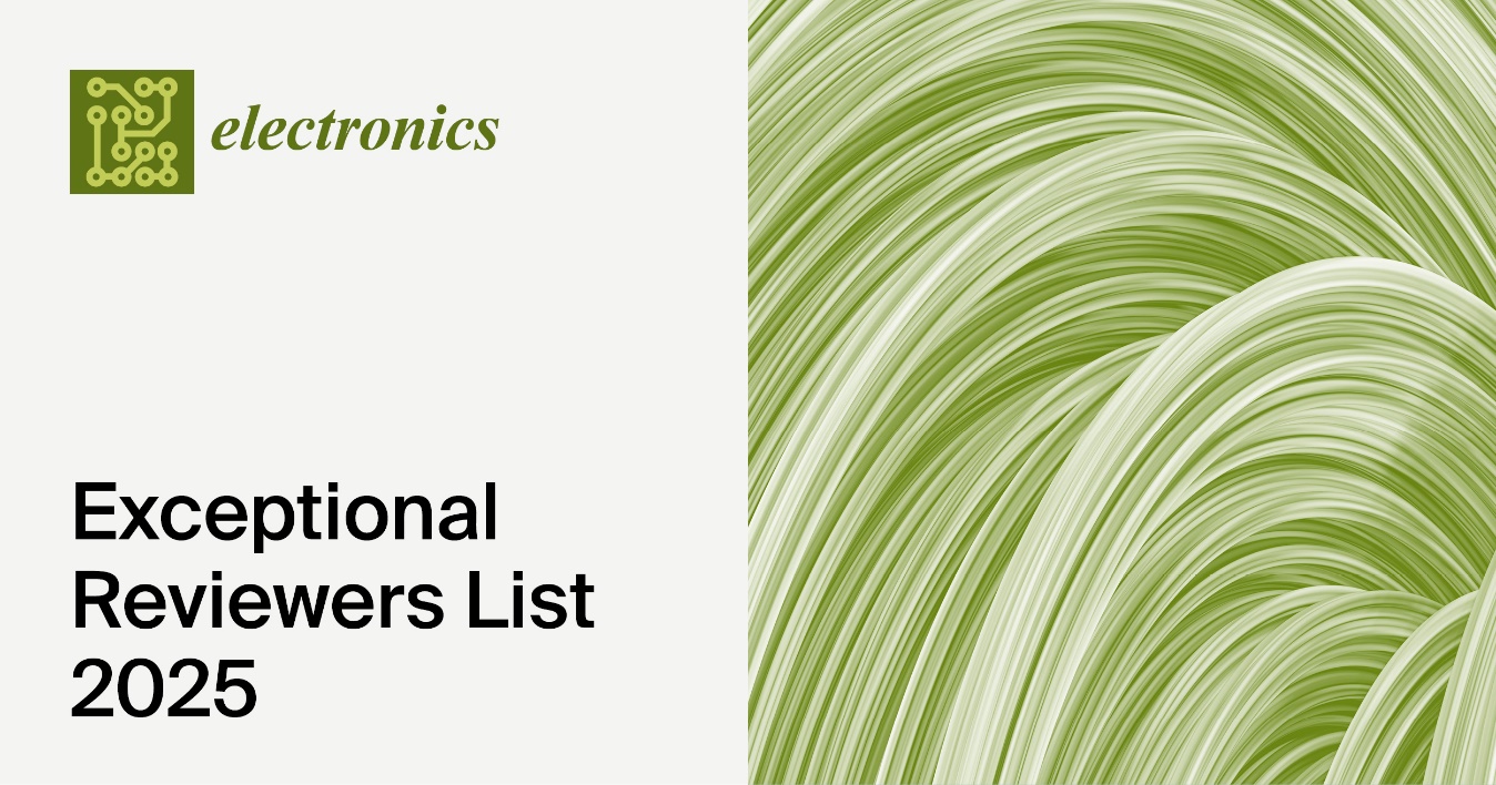 Electronics Exceptional Reviewers List 2025